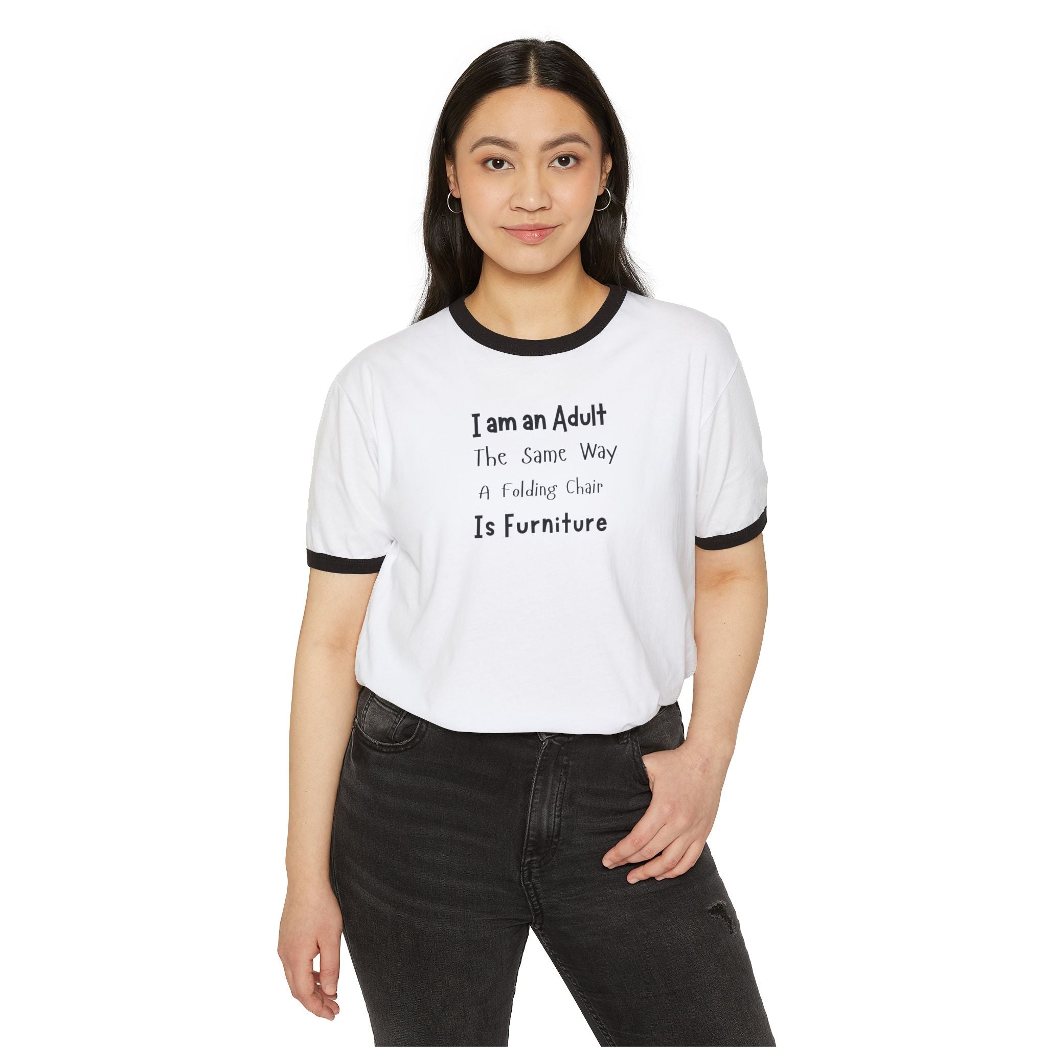 What's It Say Tees— “I am an Adult the Same Way a Folding Chair Is Furniture” Ringer Tee