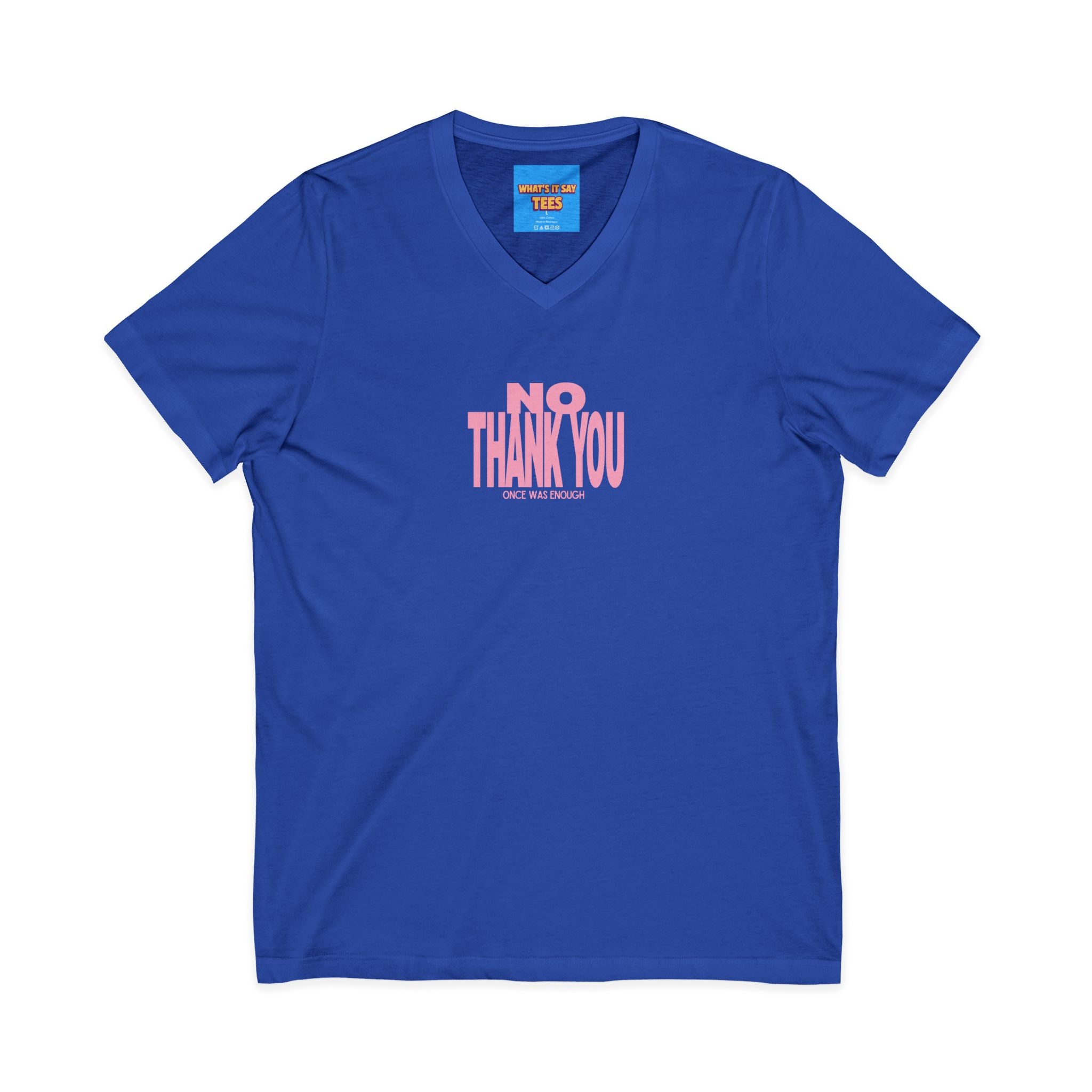 What's It Say Tees- No Thank You V-Neck Tee — Pink Retro Statement Shirt