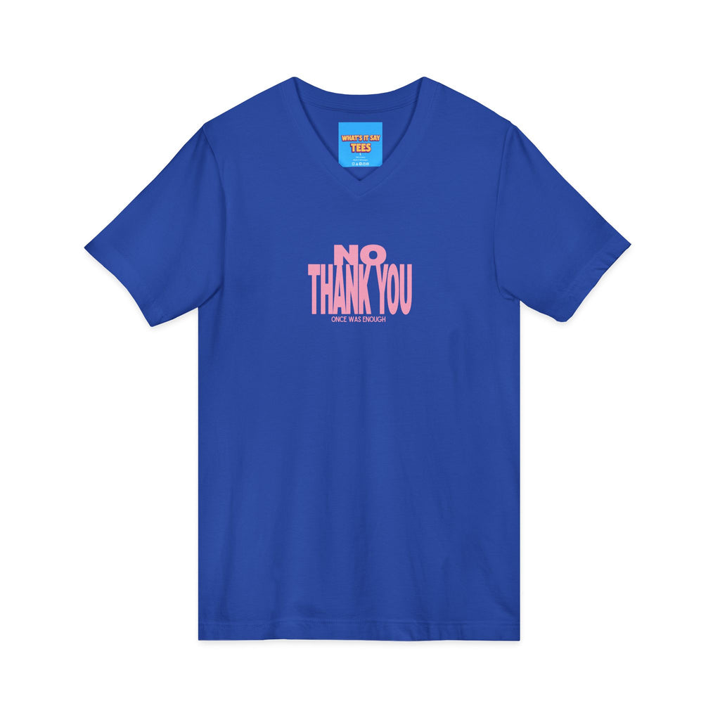 What's It Say Tees- No Thank You V-Neck Tee — Pink Retro Statement Shirt