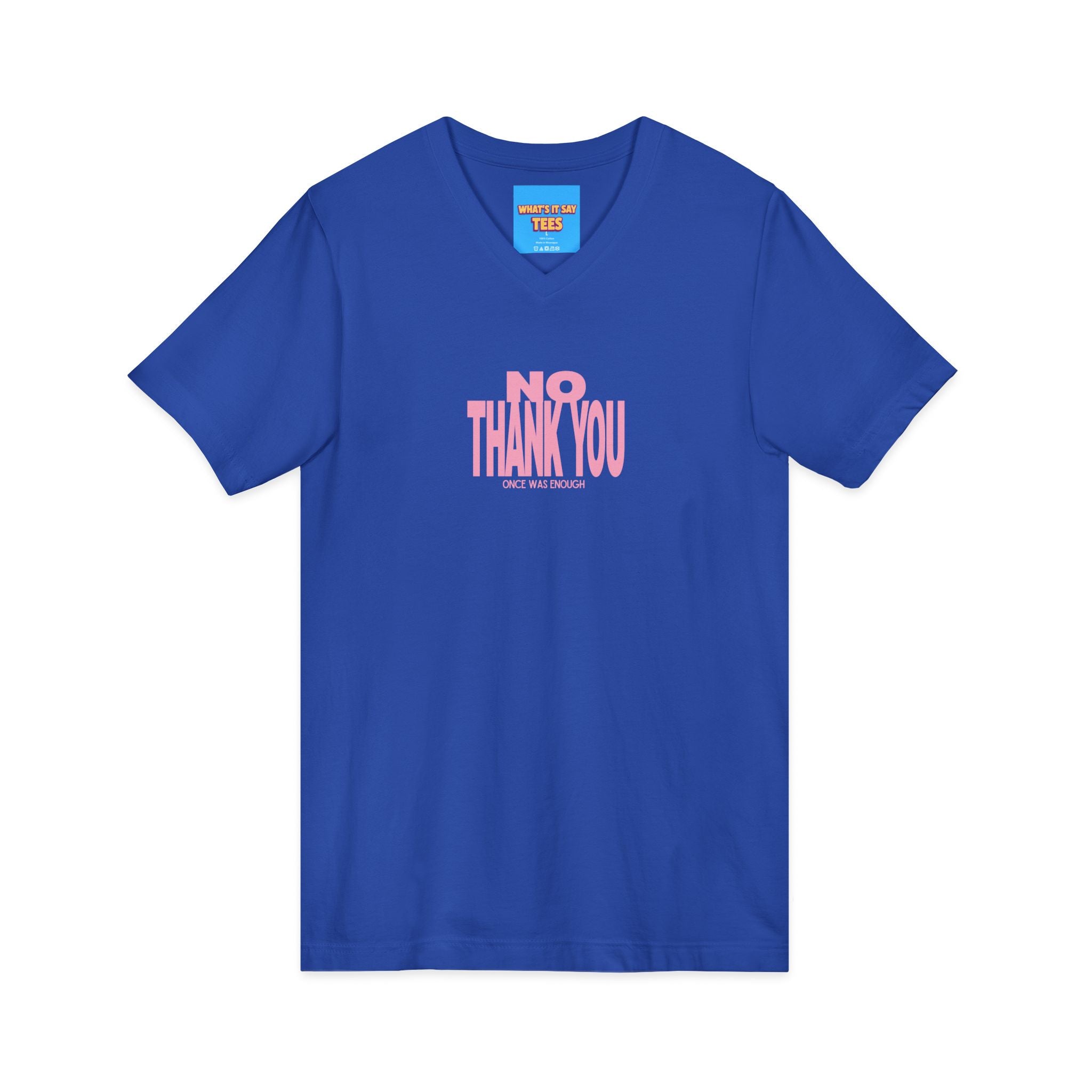 What's It Say Tees- No Thank You V-Neck Tee — Pink Retro Statement Shirt