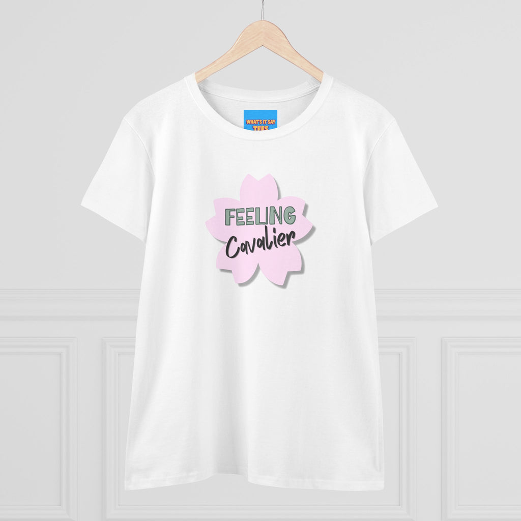 What's It Say Tees-Feeling Cavalier
