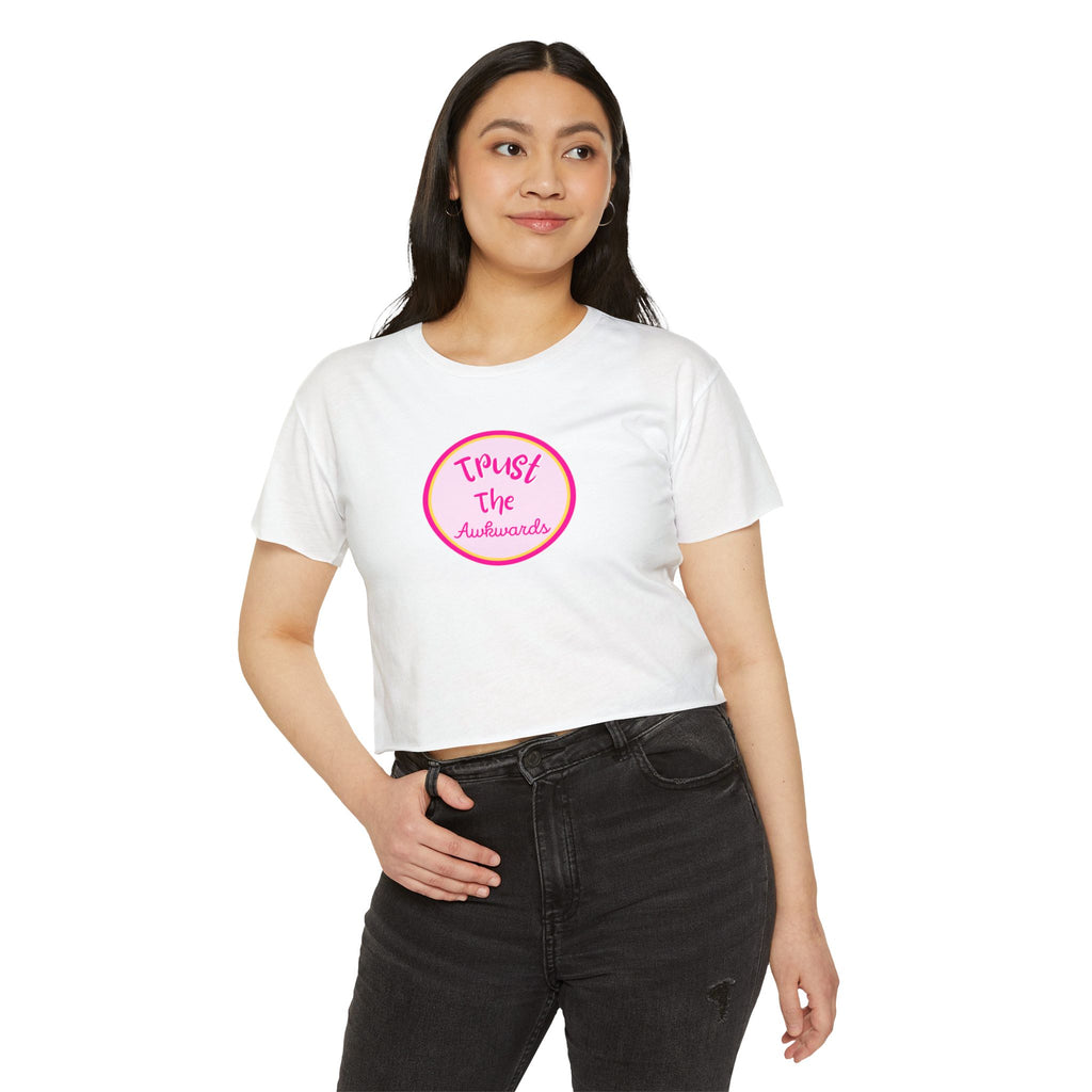 What's It Say Tees-Trust the Awkwards Crop Top