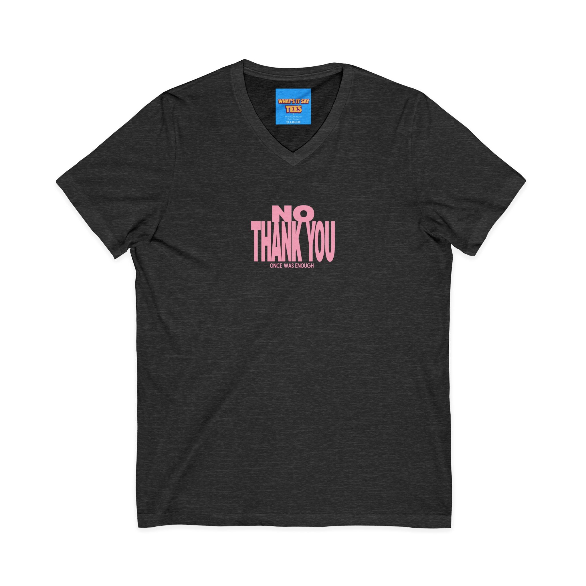 What's It Say Tees- No Thank You V-Neck Tee — Pink Retro Statement Shirt