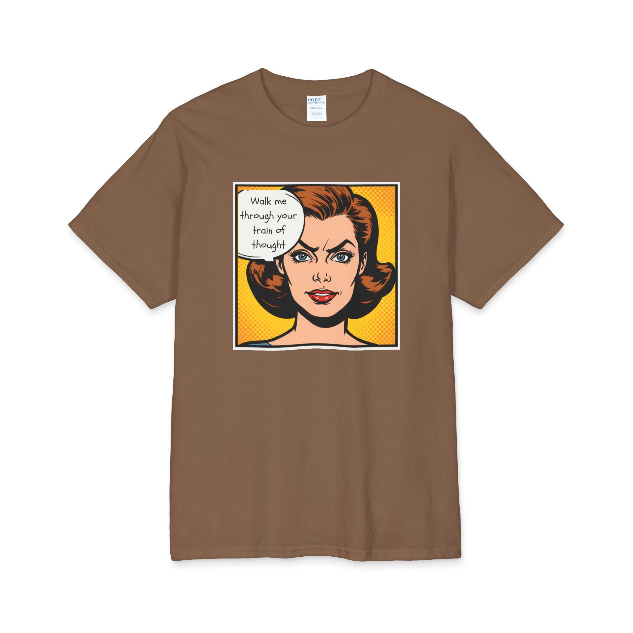 What's It Say Tees — "Walk me through your train of thought"