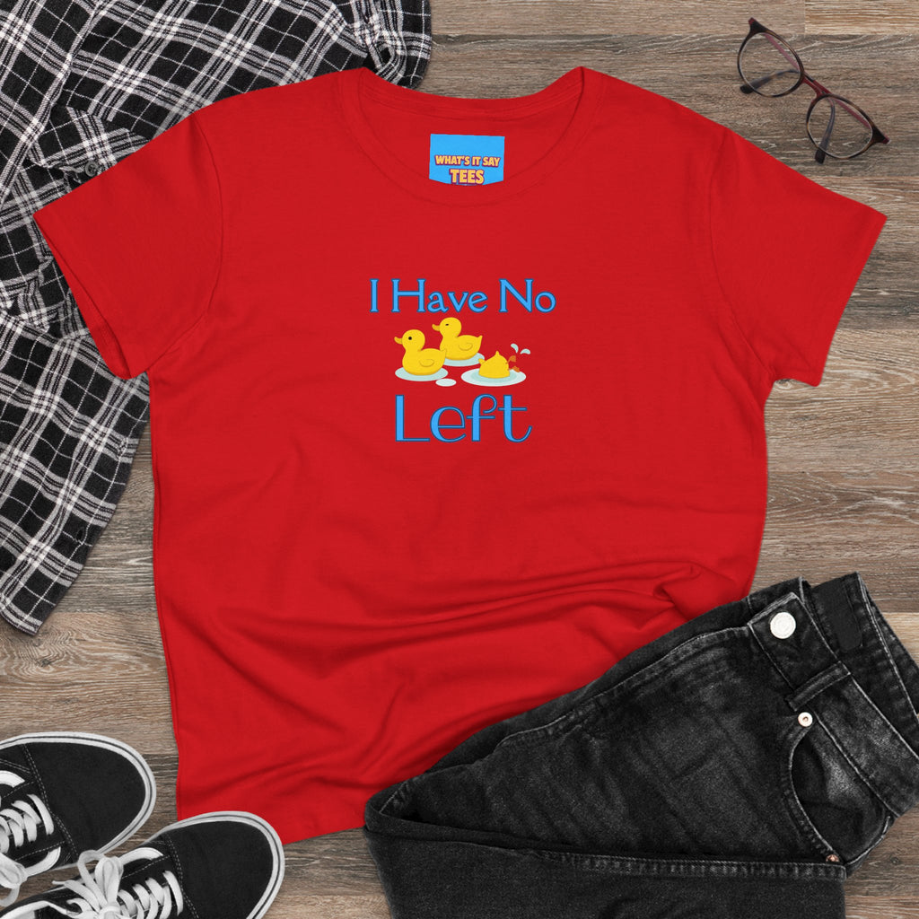 What's It Say Tees-I Have No Ducks left T-Shirt — Cute Rubber Duck Graphic Tee for Moms & New Parents