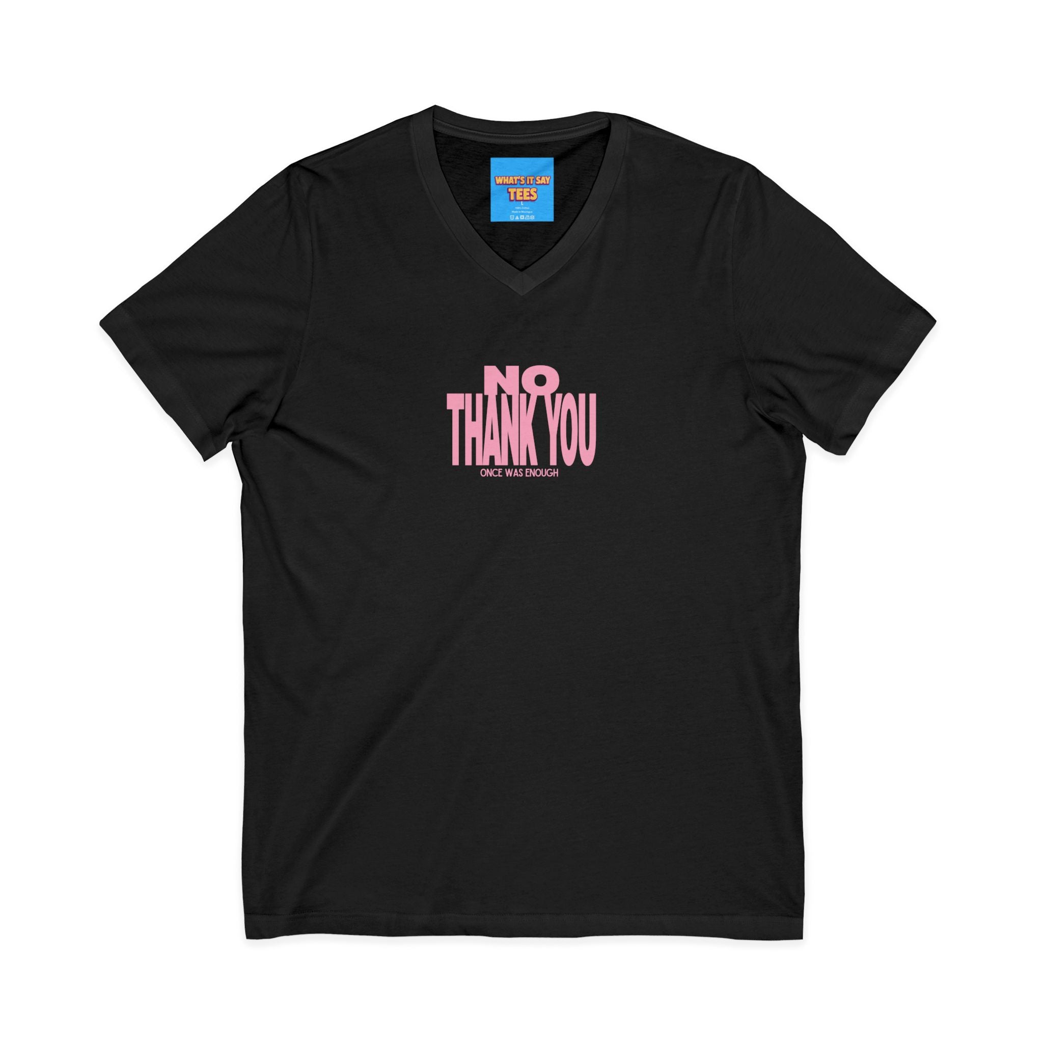 What's It Say Tees- No Thank You V-Neck Tee — Pink Retro Statement Shirt