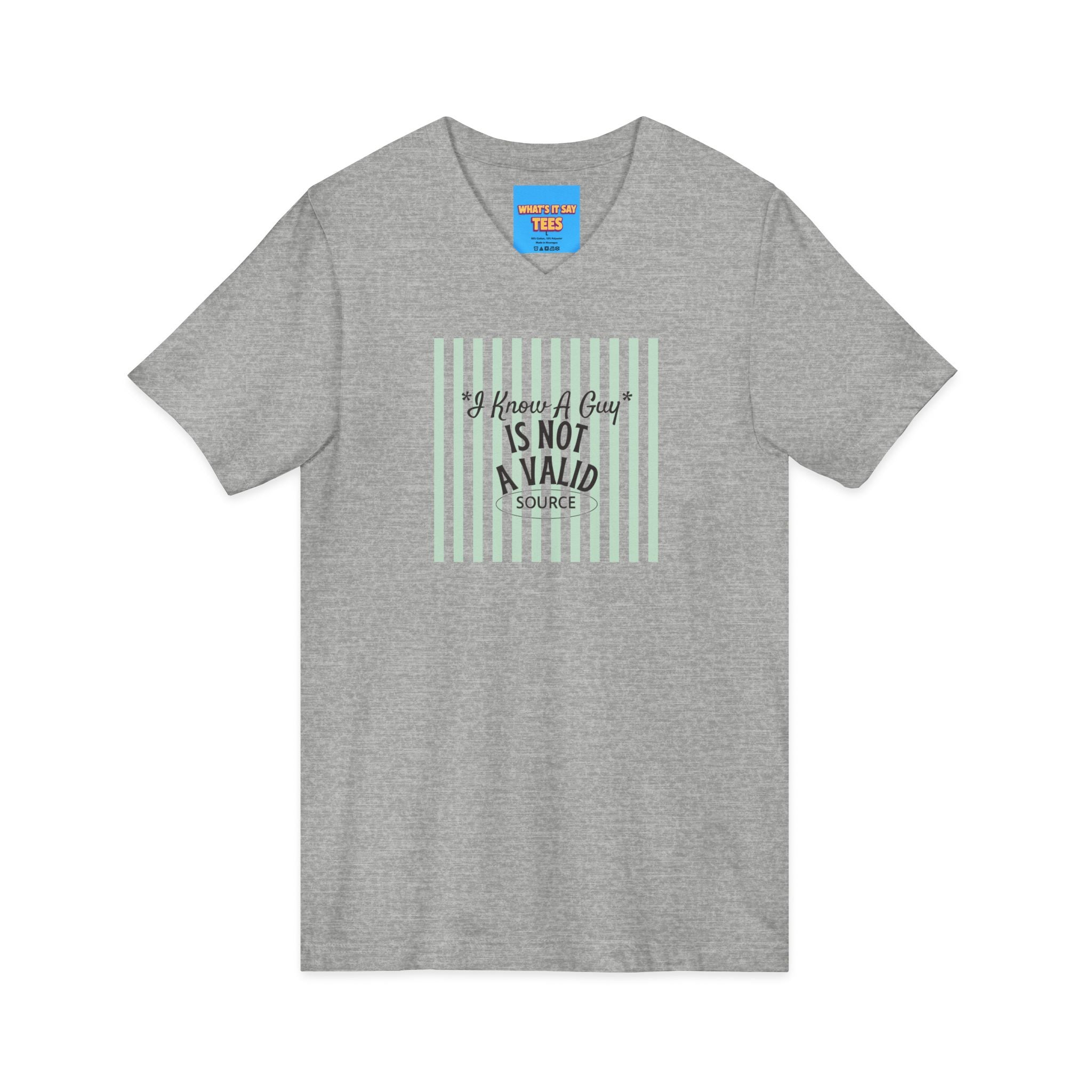 What's It Say Tees— “I Know A Guy" Is Not a valid source” Retro Stripe Graphic