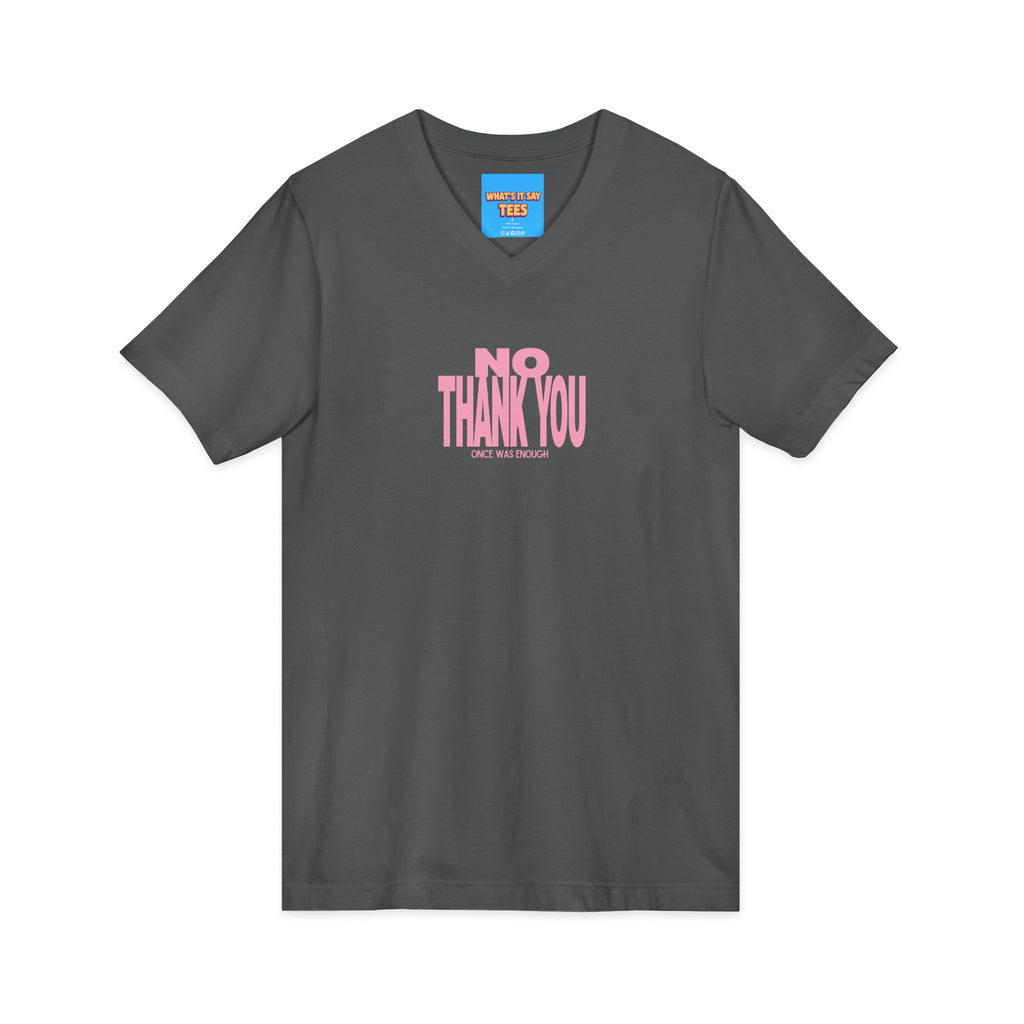 What's It Say Tees- No Thank You V-Neck Tee — Pink Retro Statement Shirt