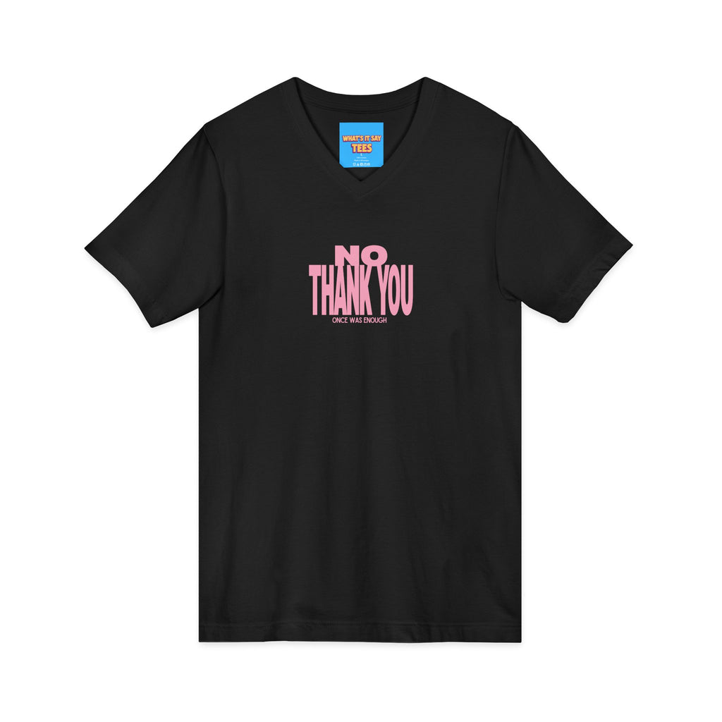 What's It Say Tees- No Thank You V-Neck Tee — Pink Retro Statement Shirt