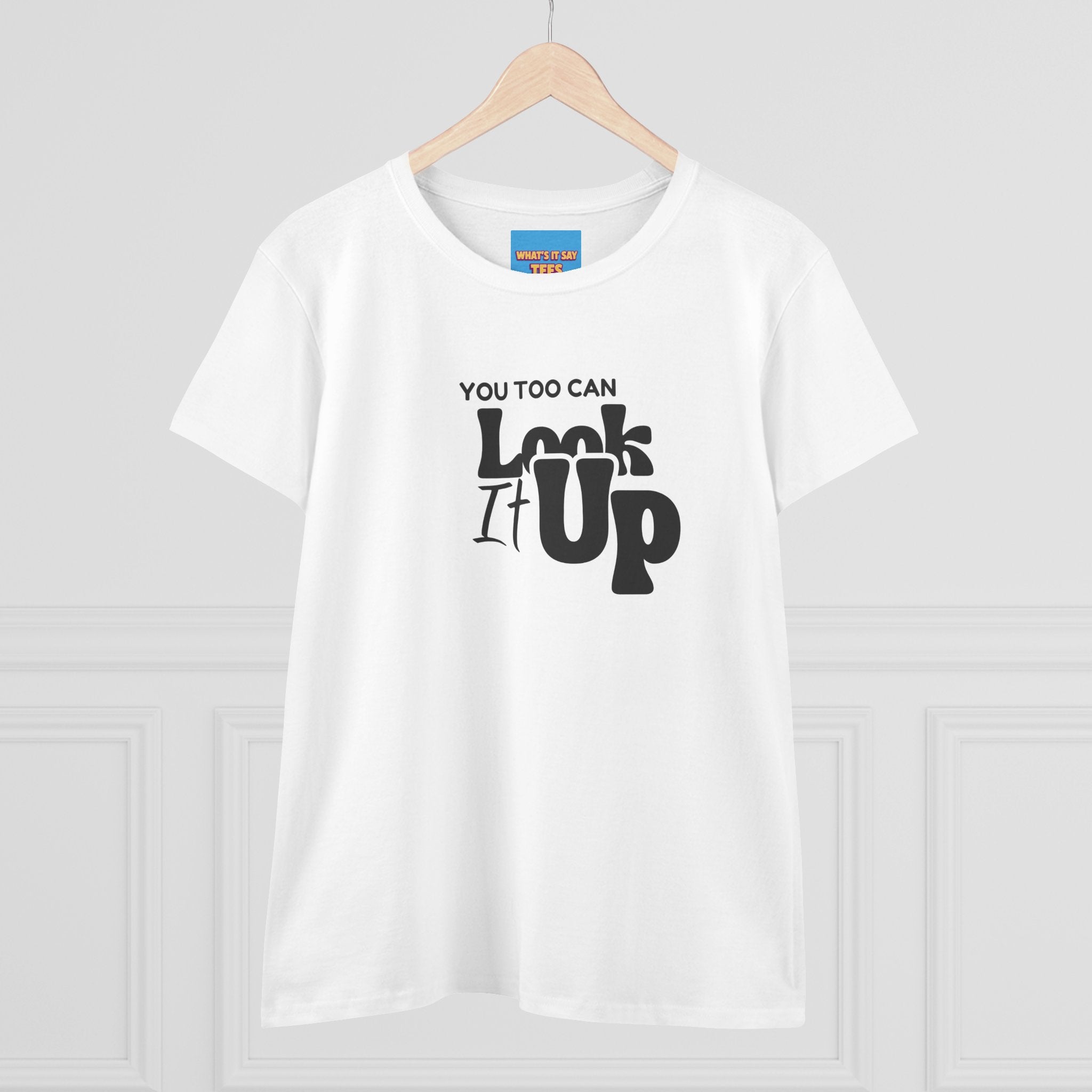 What's It Say Tees- You too can look it up