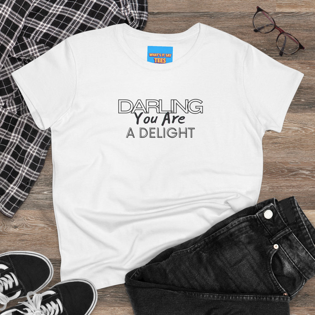 What's It Say Tees-Darling You Are A Delight Women's Tee — Feminine Inspirational Cotton Shirt