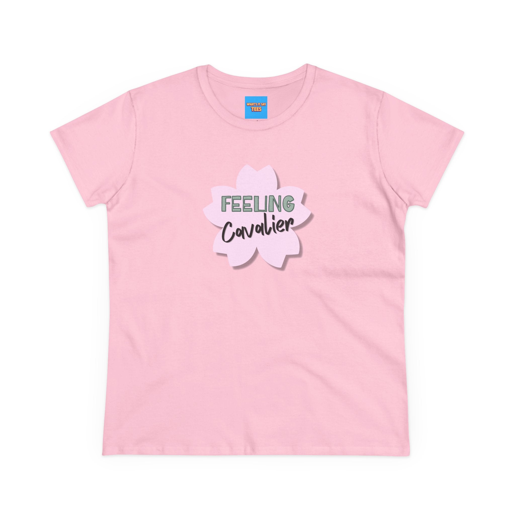 What's It Say Tees-Feeling Cavalier