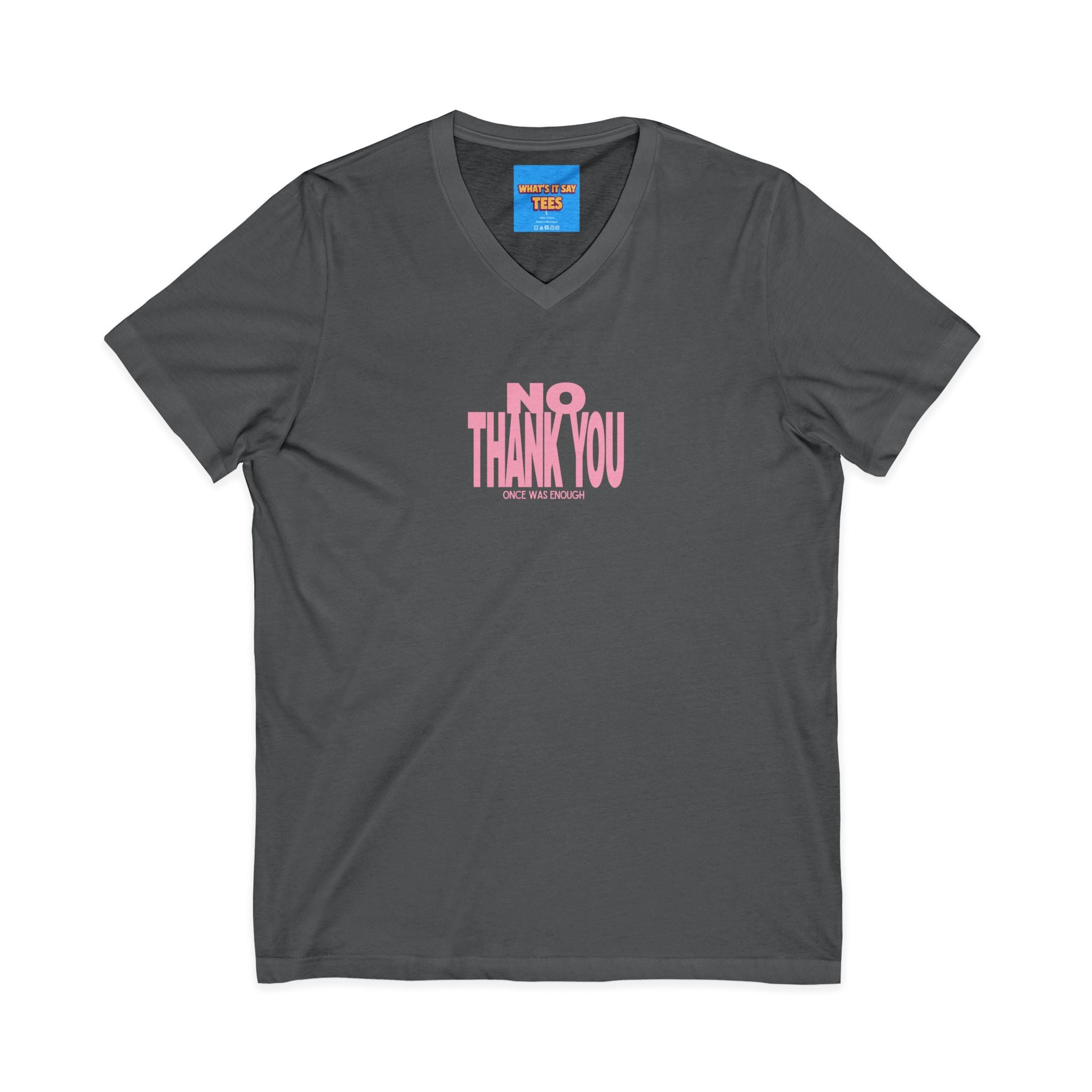 What's It Say Tees- No Thank You V-Neck Tee — Pink Retro Statement Shirt