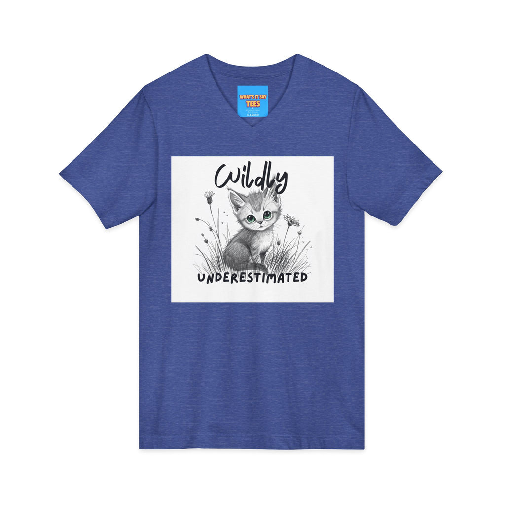 What's It Say Tees- Wildly Underestimated V-Neck Tee
