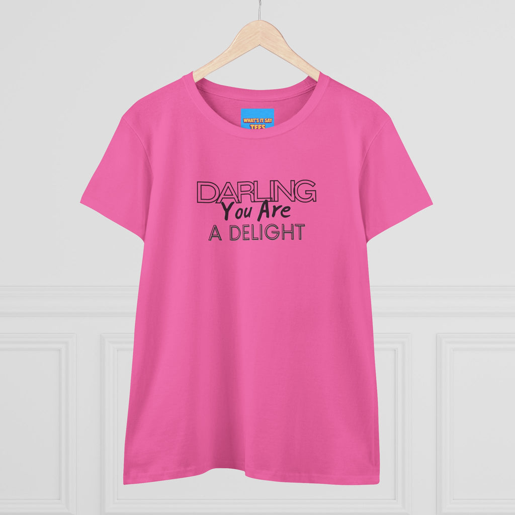 What's It Say Tees-Darling You Are A Delight Women's Tee — Feminine Inspirational Cotton Shirt