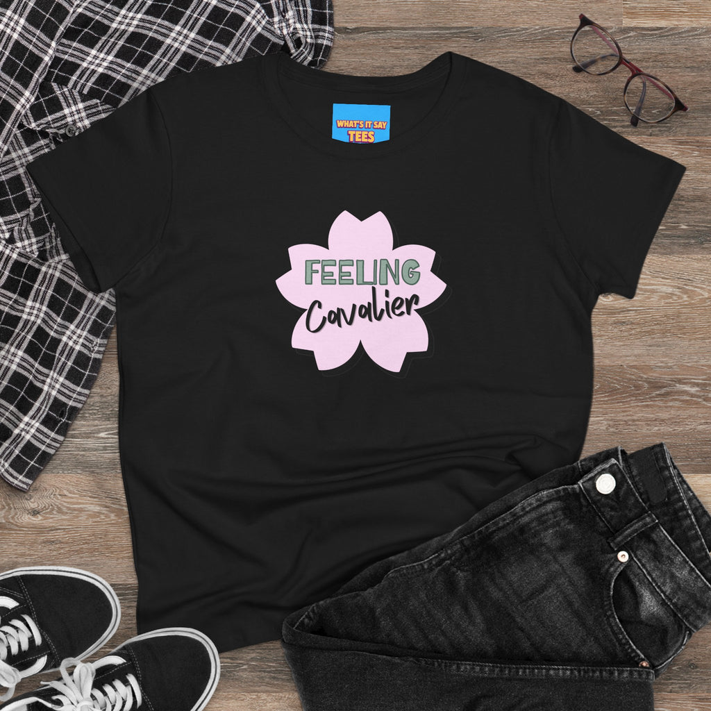 What's It Say Tees-Feeling Cavalier