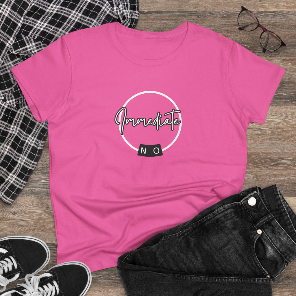 What's It Say Tees- "Immediate No" Women's T‑Shirt — Minimal Script Graphic Tee