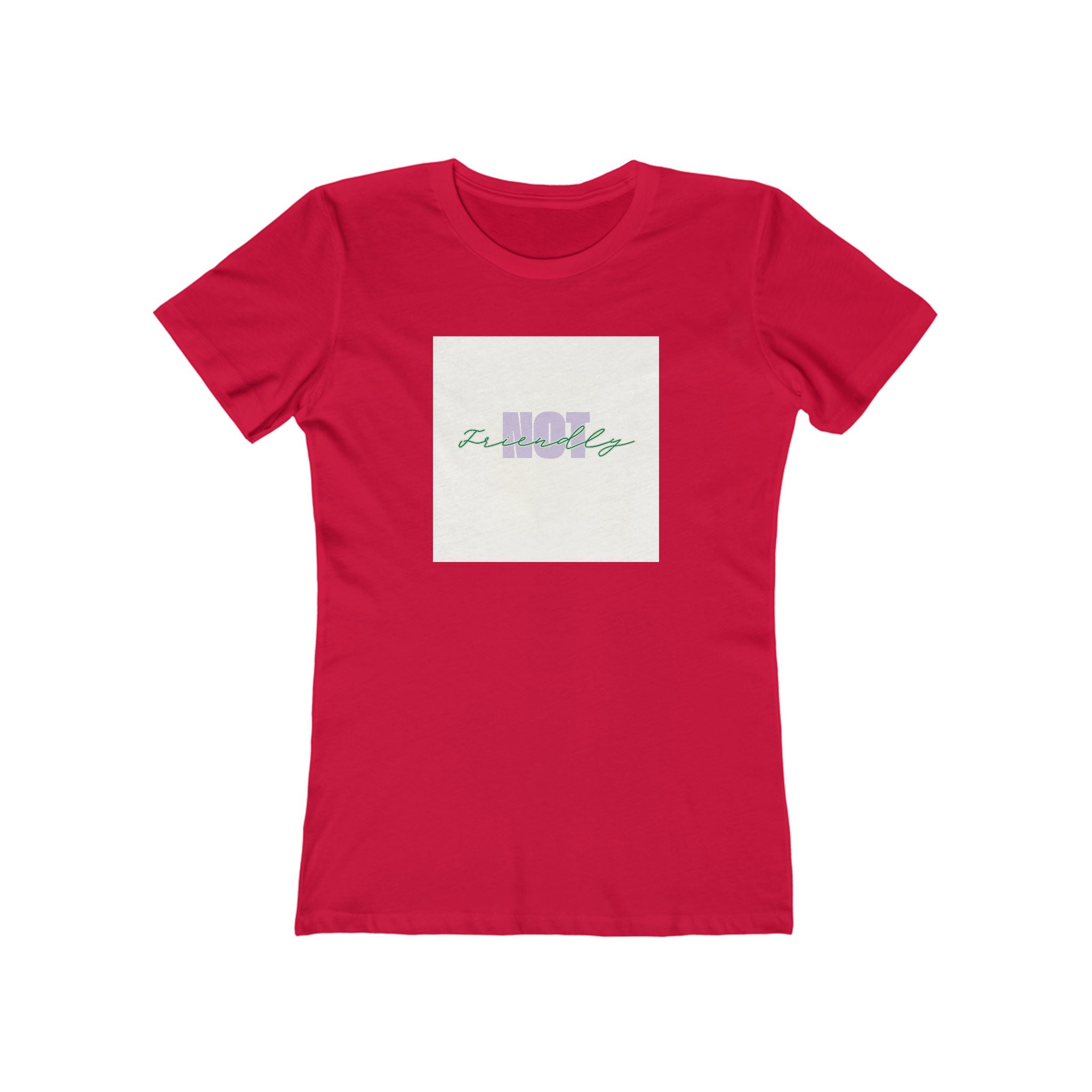 What's It Say Tees- Not Friendly