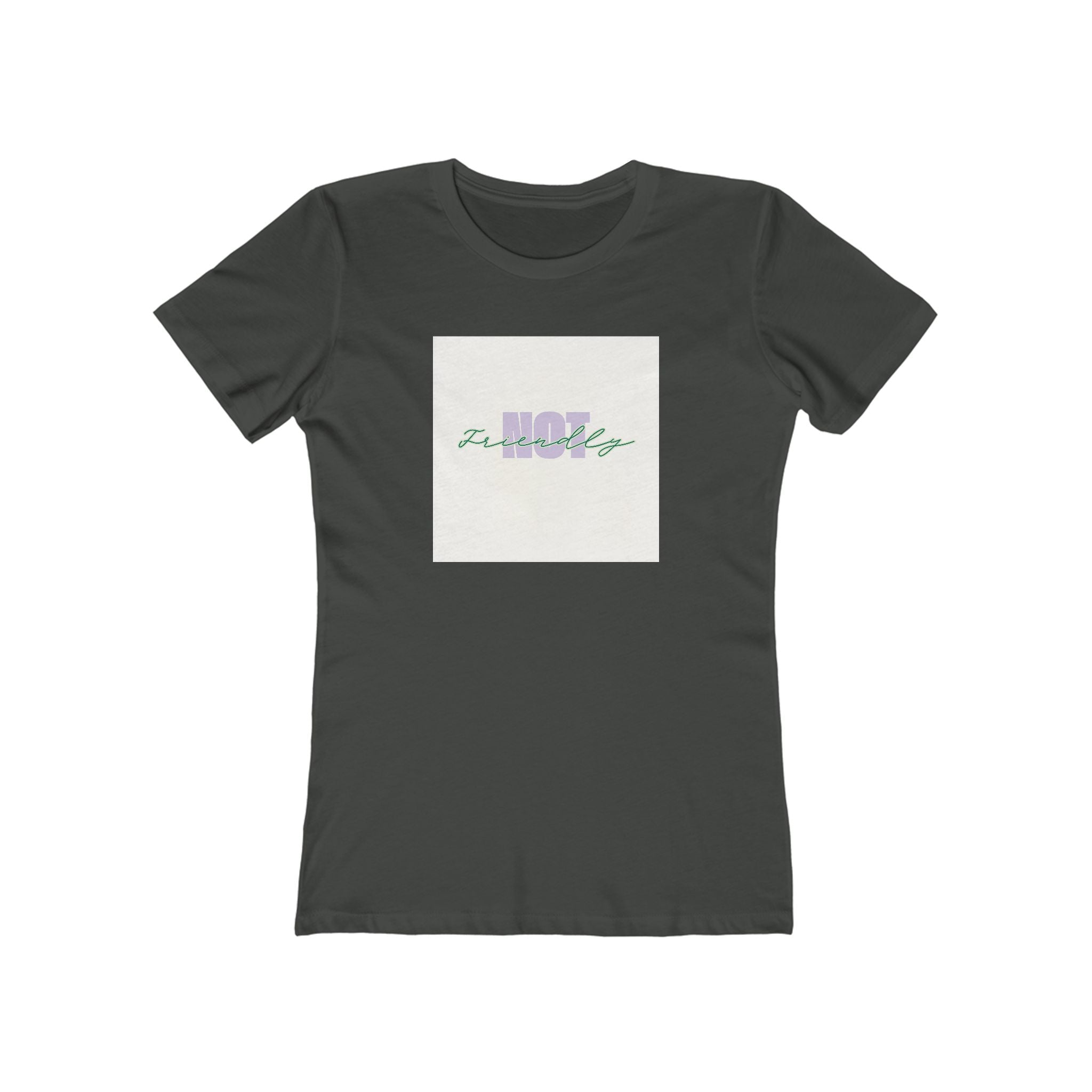 What's It Say Tees- Not Friendly
