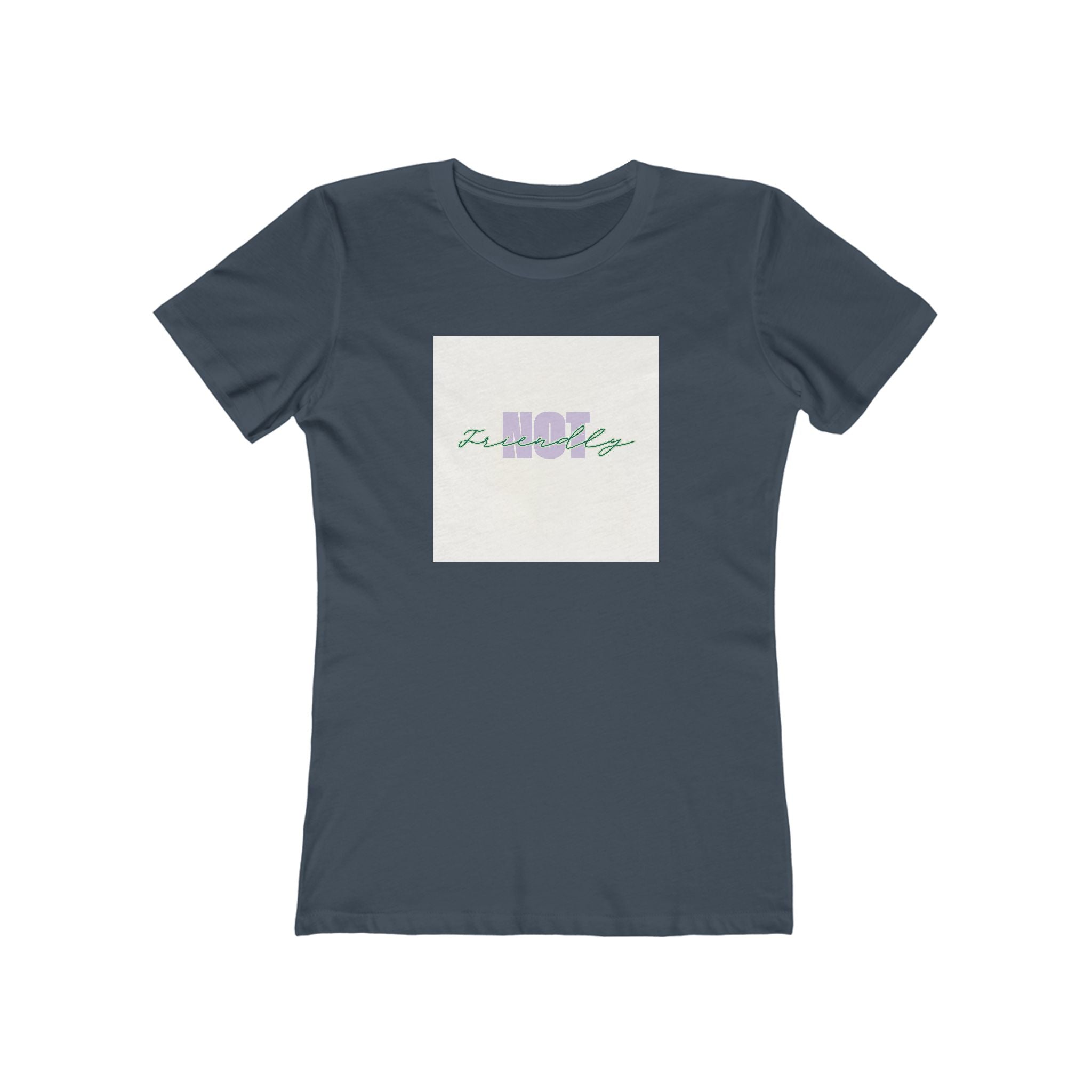 What's It Say Tees- Not Friendly