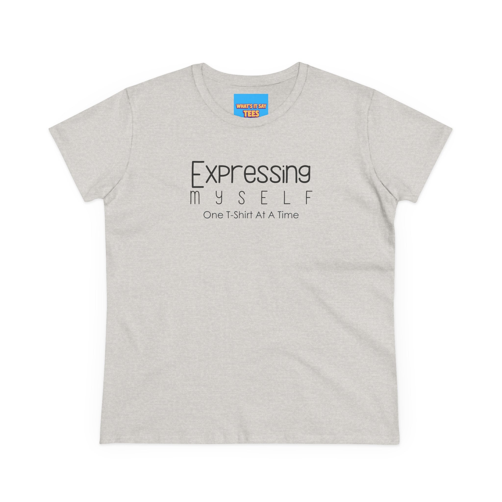 What's It Say Tees-Expressing Myself Women’s Tee — "Expressing Myself: One T-Shirt At A Time" Minimal Graphic Tee