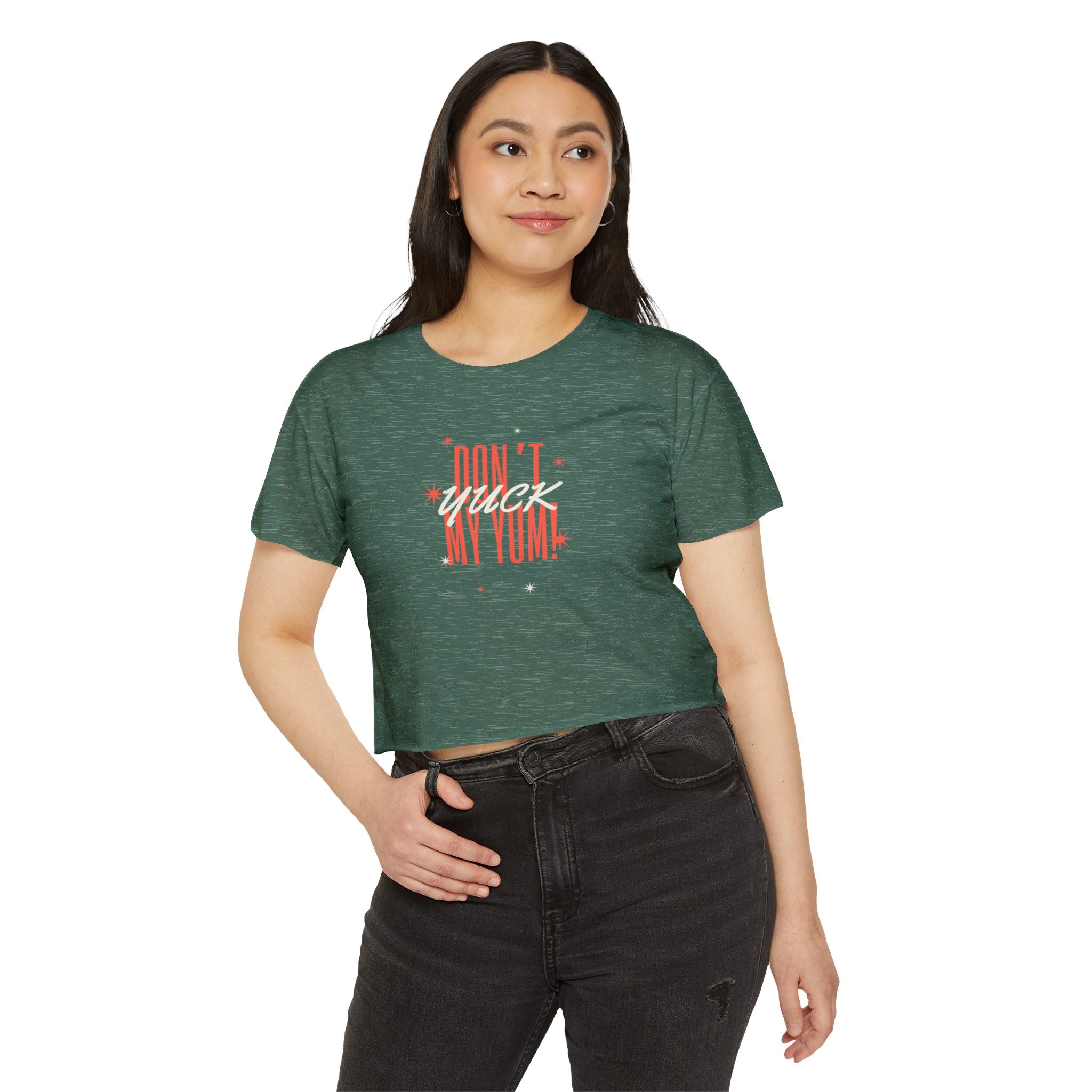 What's It Say Tees- Don't Yuck My Yum-Crop Top