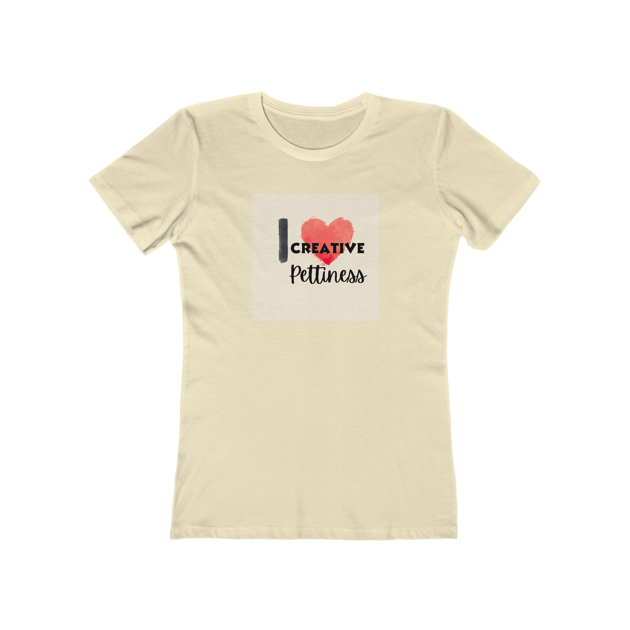 What's It Say Tees- I Heart Creative Pettiness T-Shirt