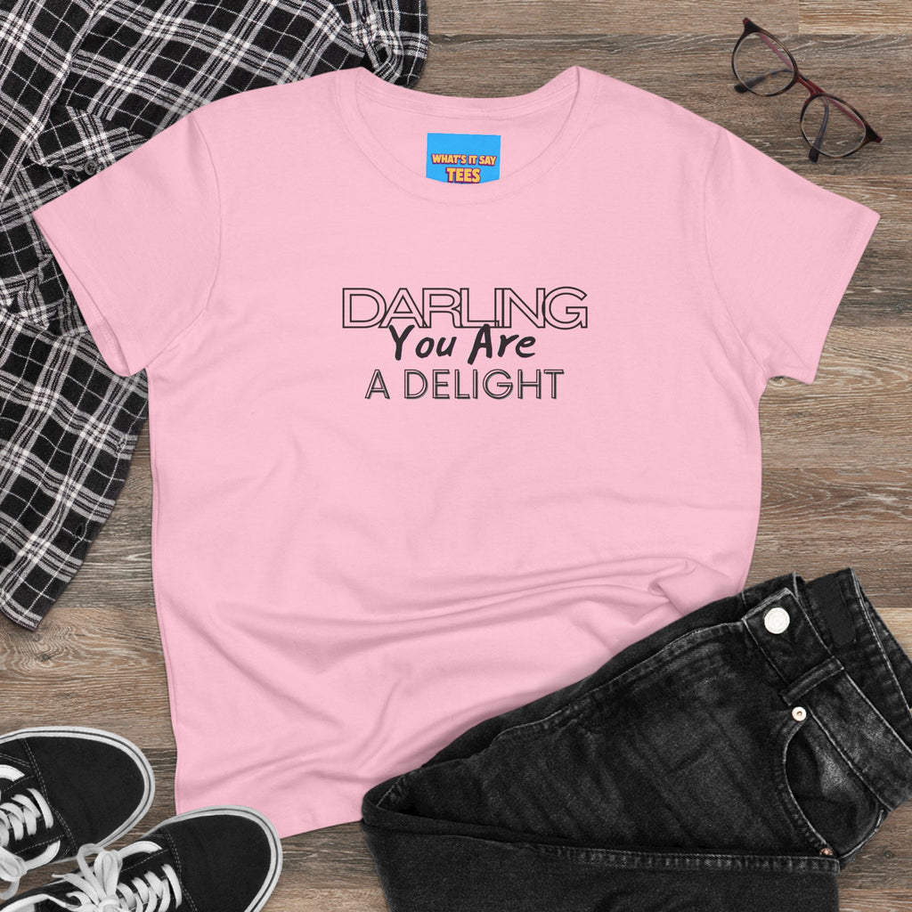 What's It Say Tees-Darling You Are A Delight Women's Tee — Feminine Inspirational Cotton Shirt