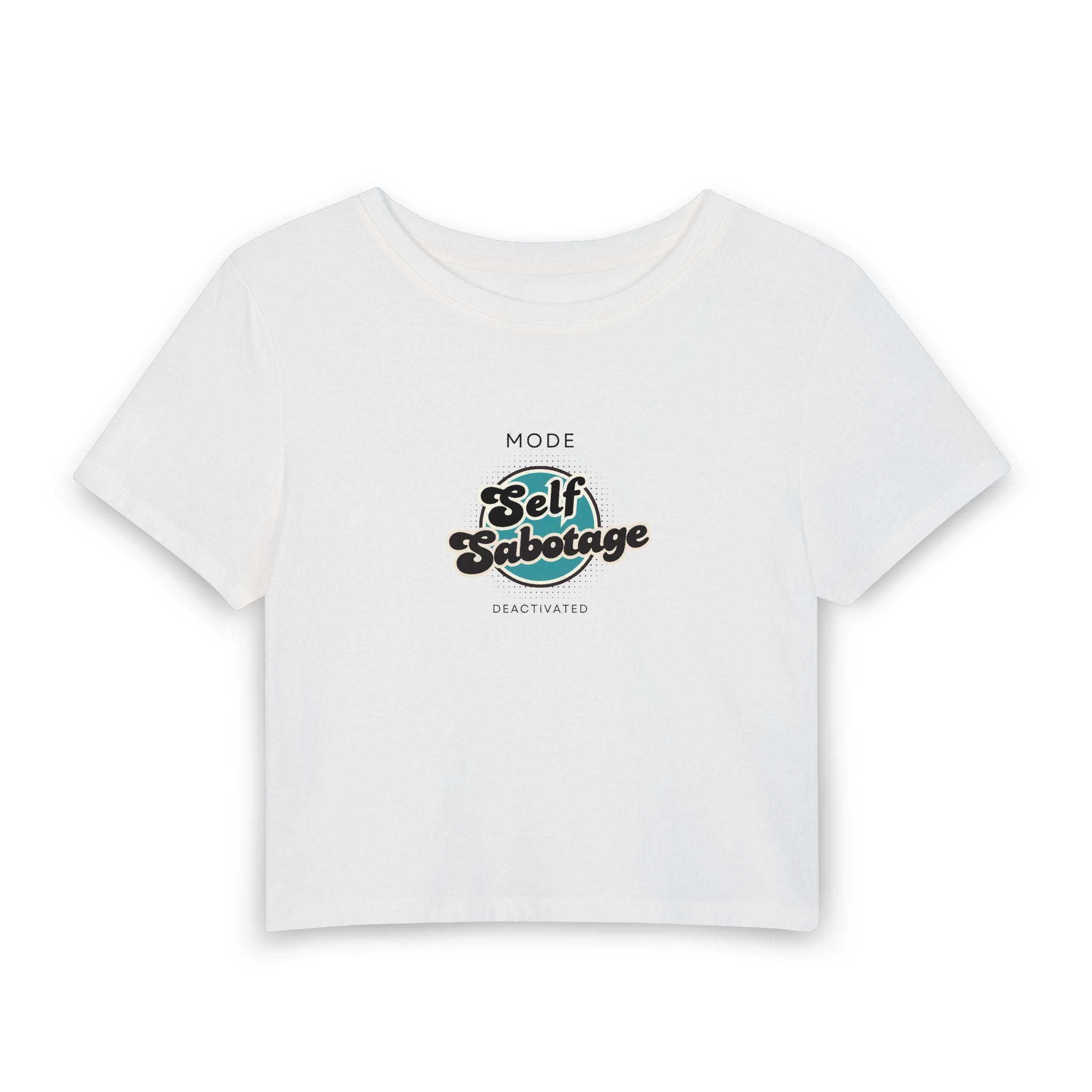 What's It Say Tees-Self Sabotage Mode Deactivated- Women's Baby Tee — Retro Script Graphic Crop Top