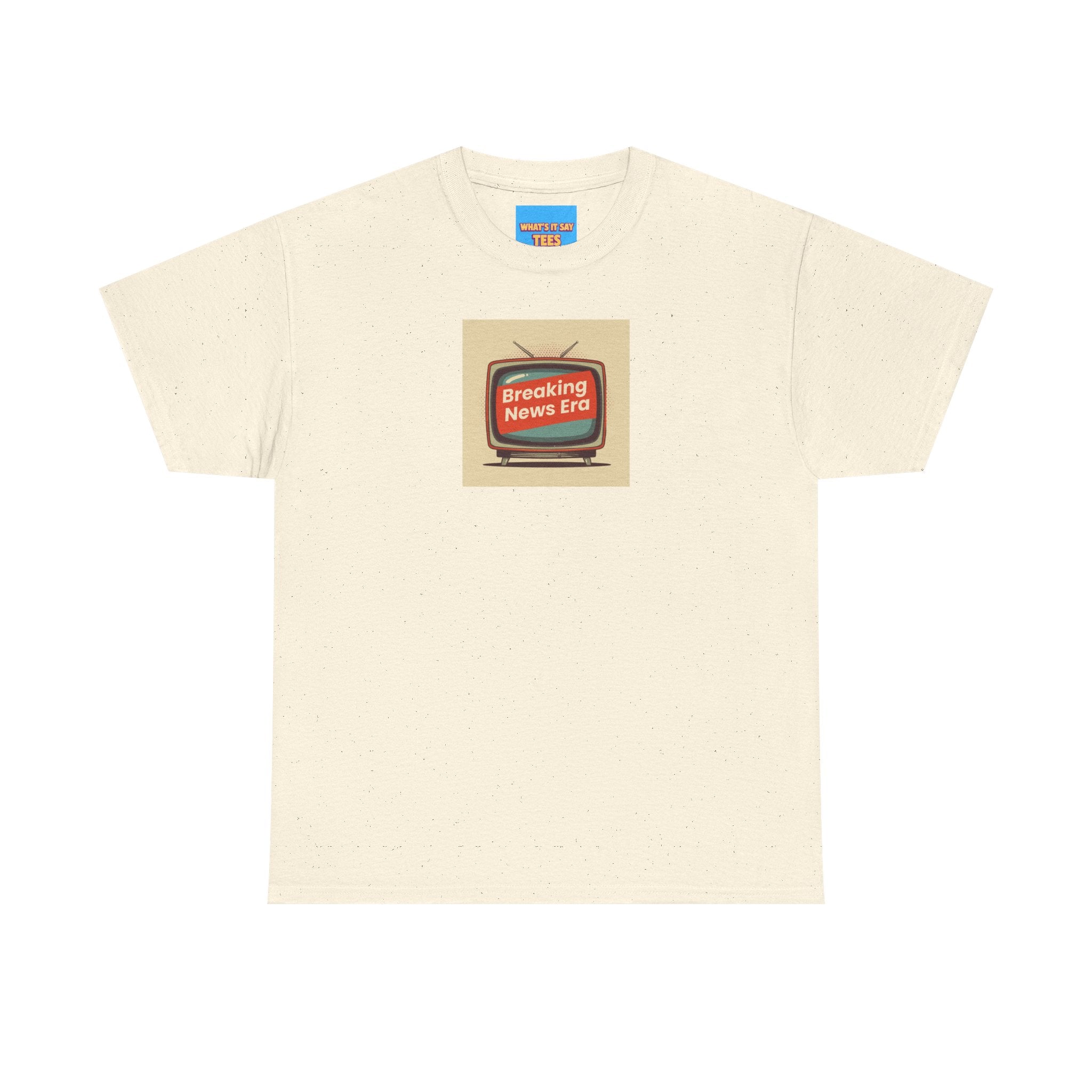 What's It Say Tee- Breaking News Era