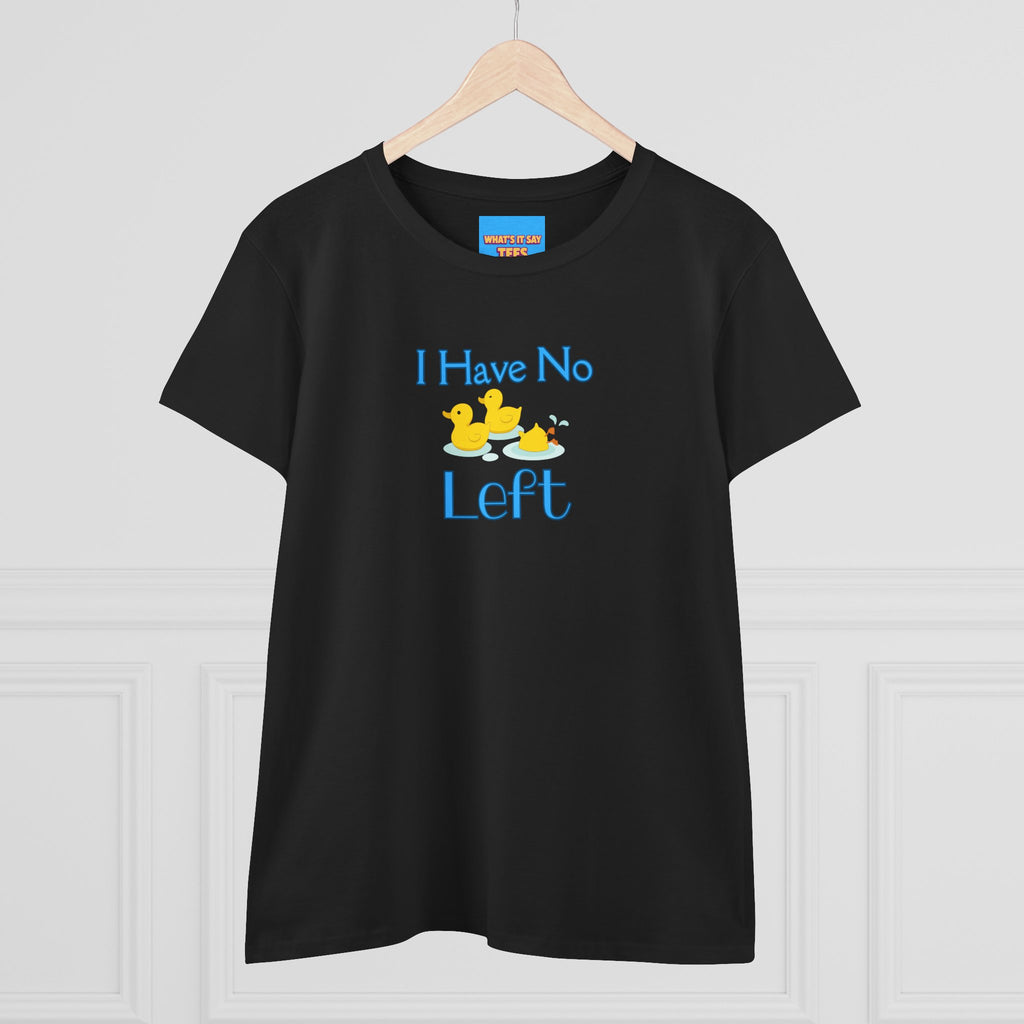 What's It Say Tees-I Have No Ducks left T-Shirt — Cute Rubber Duck Graphic Tee for Moms & New Parents