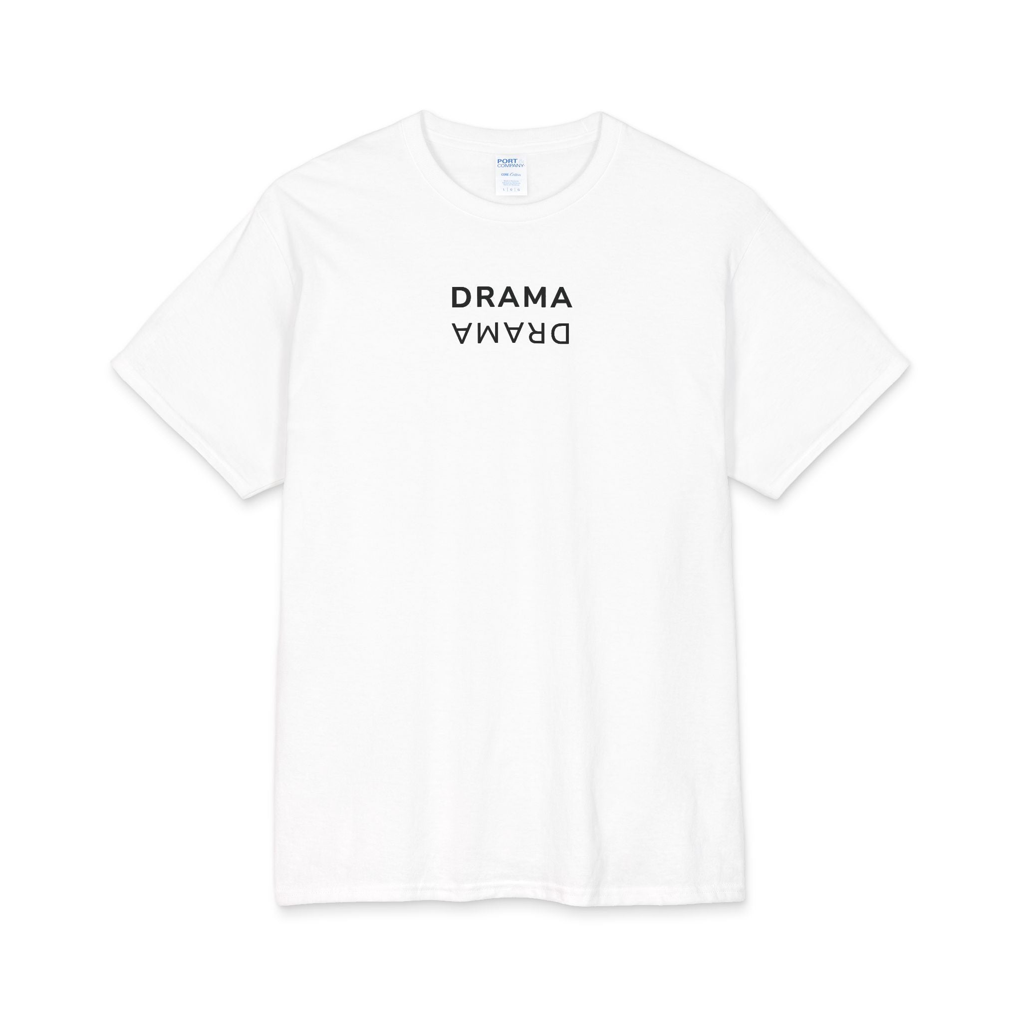 What's It Say Tees- Drama Drama