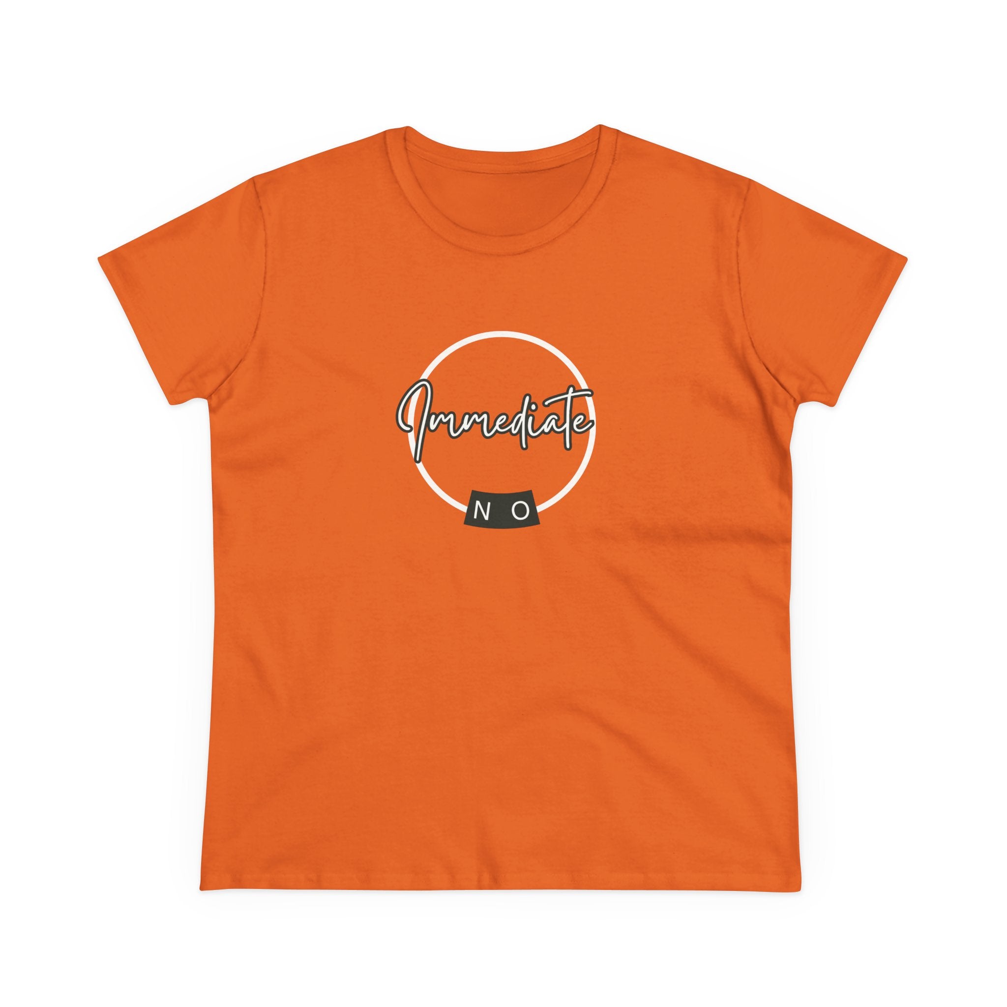 What's It Say Tees- "Immediate No" Women's T‑Shirt — Minimal Script Graphic Tee