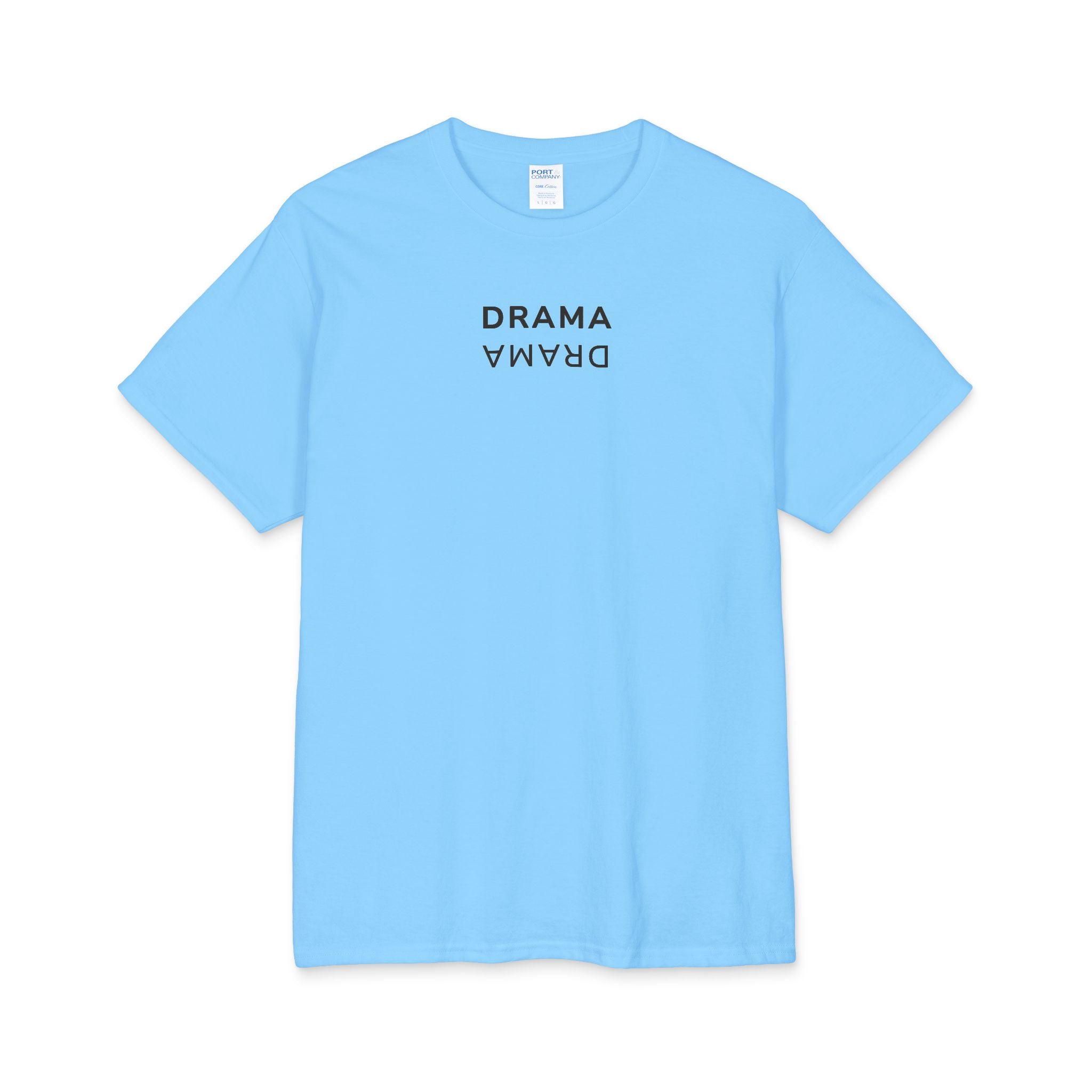 What's It Say Tees- Drama Drama