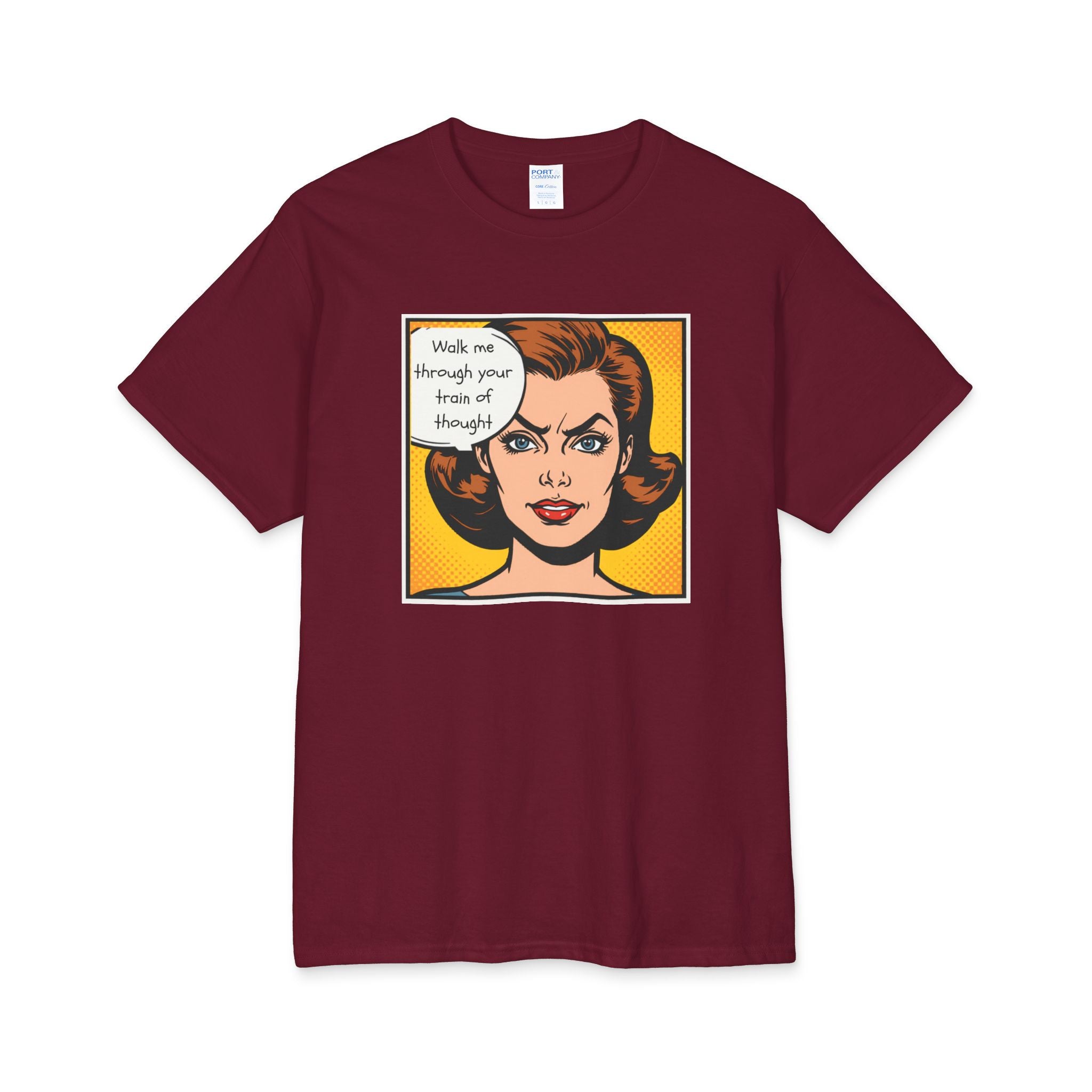 What's It Say Tees — "Walk me through your train of thought"