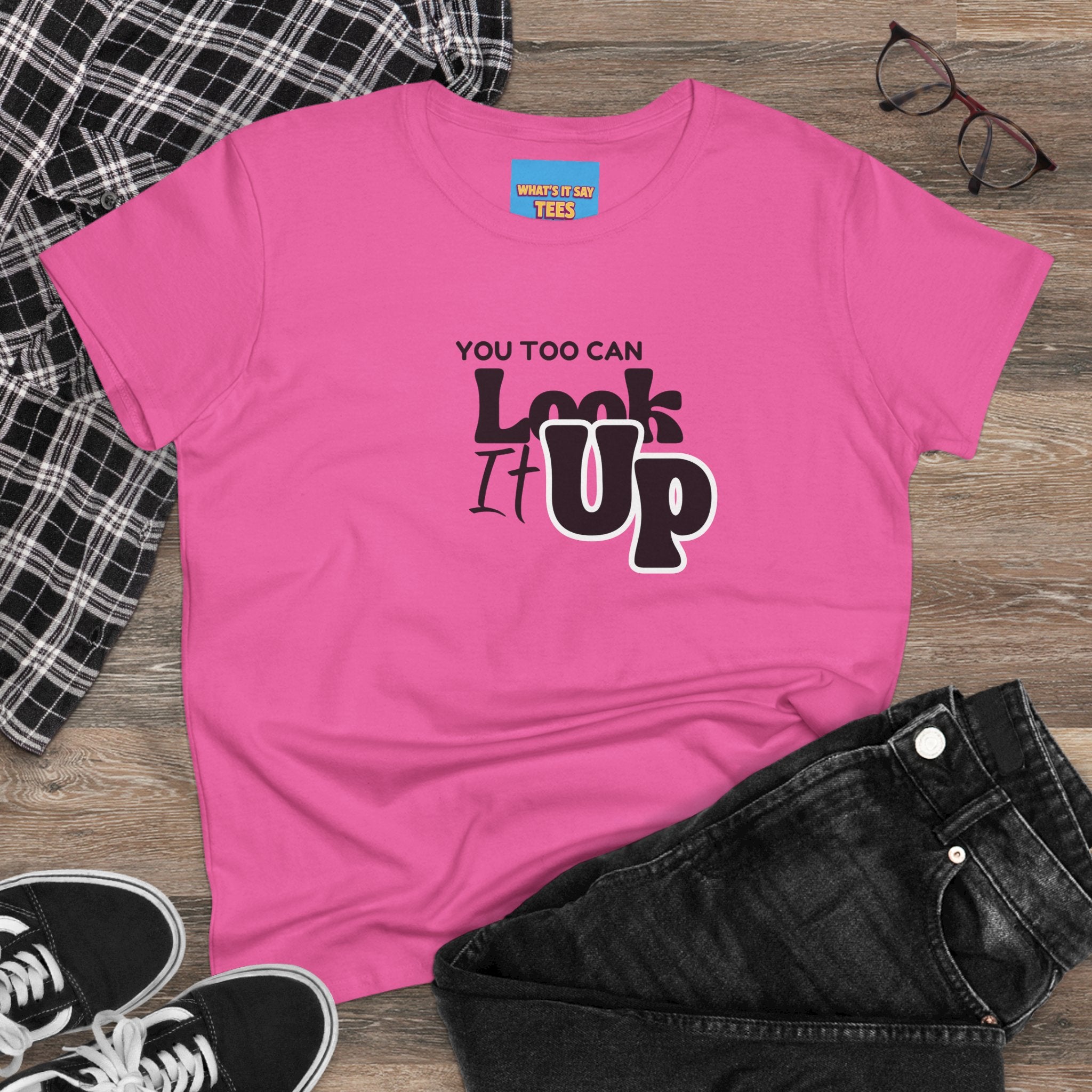 What's It Say Tees- You too can look it up