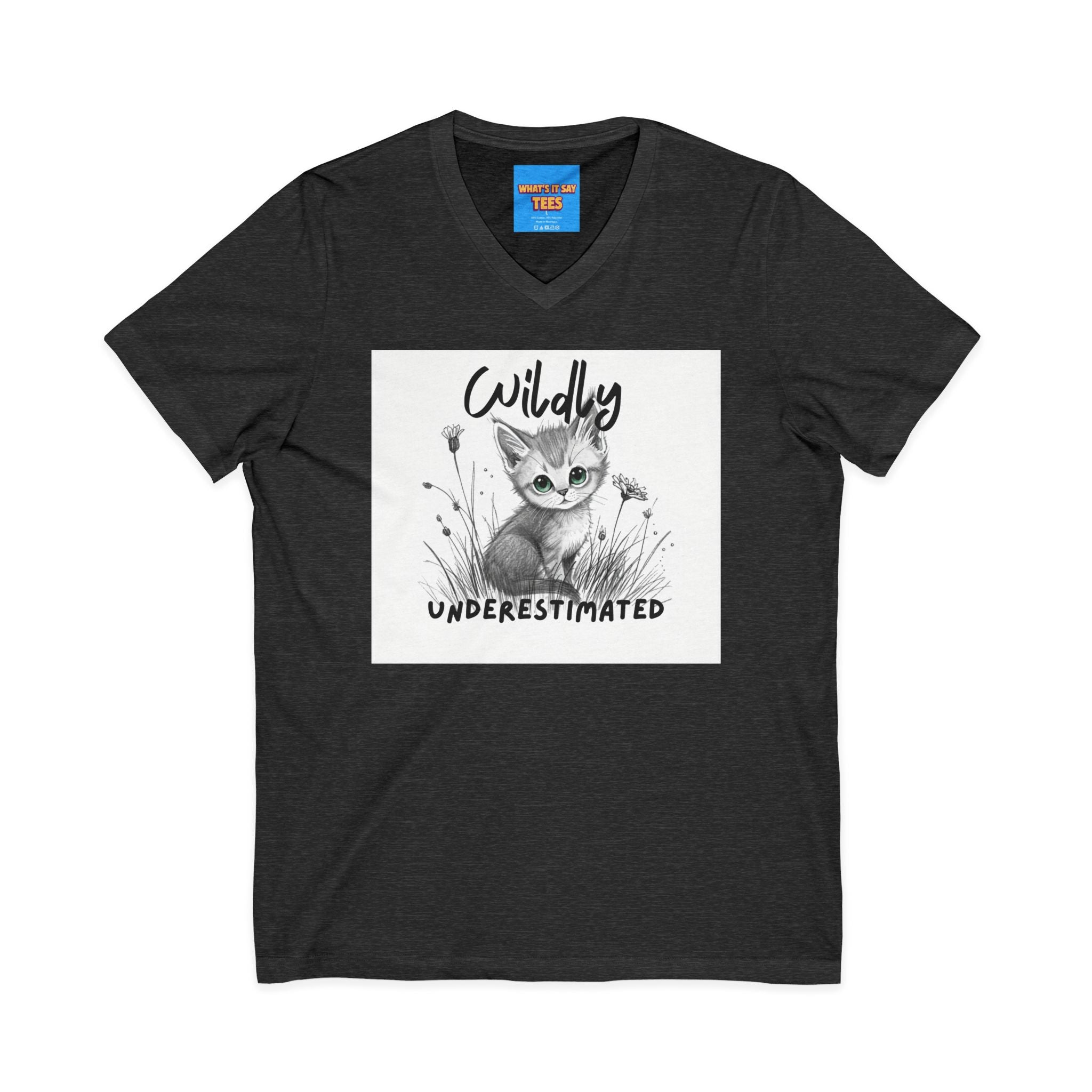 What's It Say Tees- Wildly Underestimated V-Neck Tee