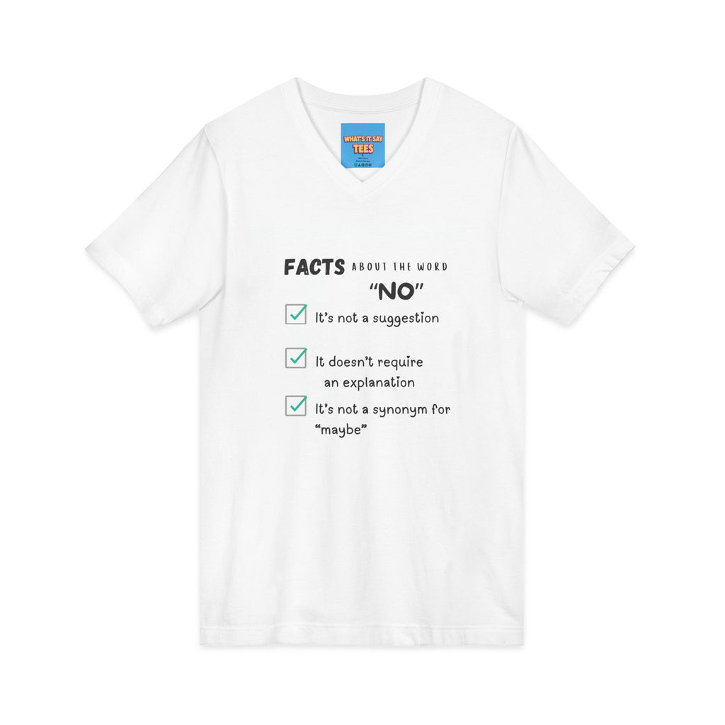 Facts About the Word "No" V-Neck Tee