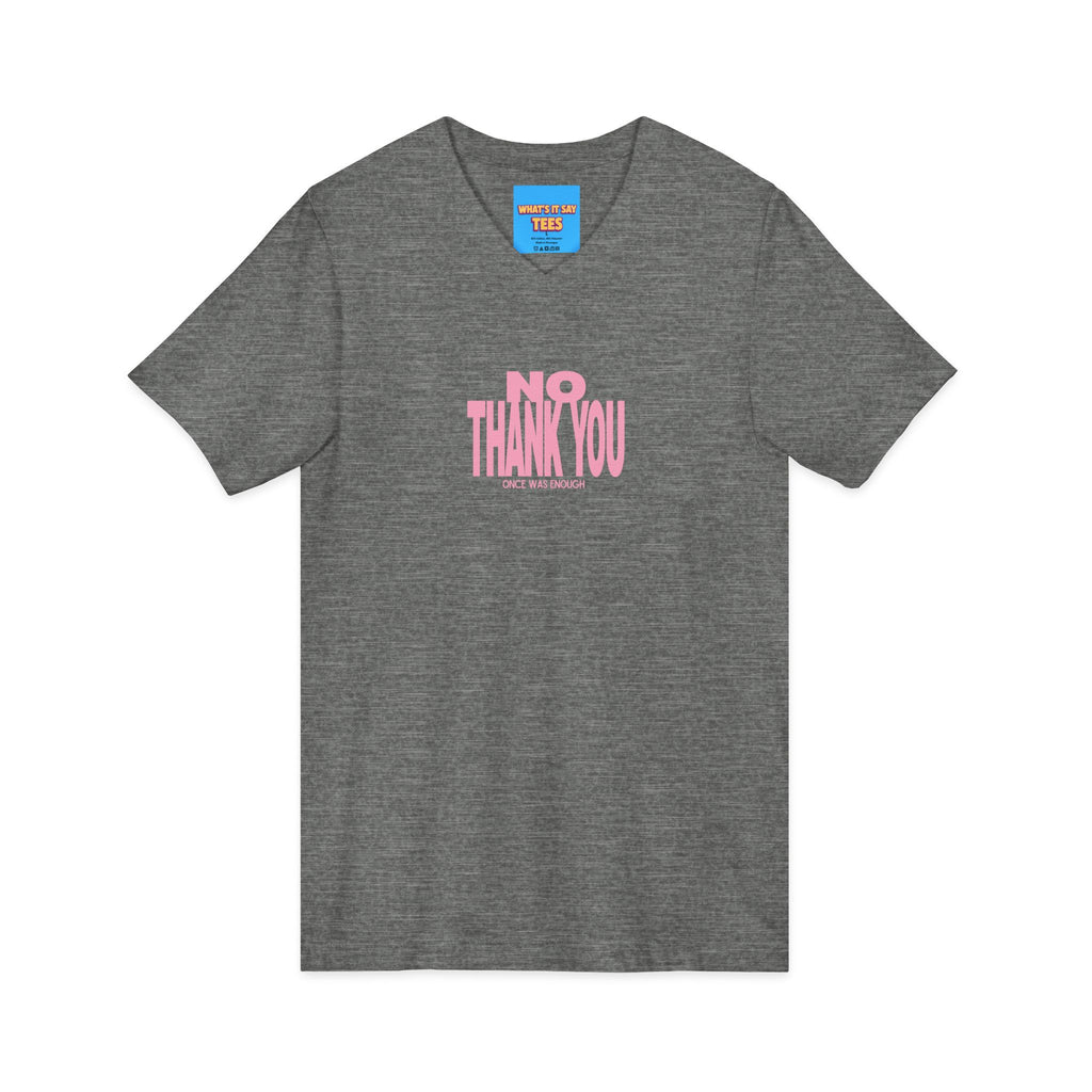 What's It Say Tees- No Thank You V-Neck Tee — Pink Retro Statement Shirt