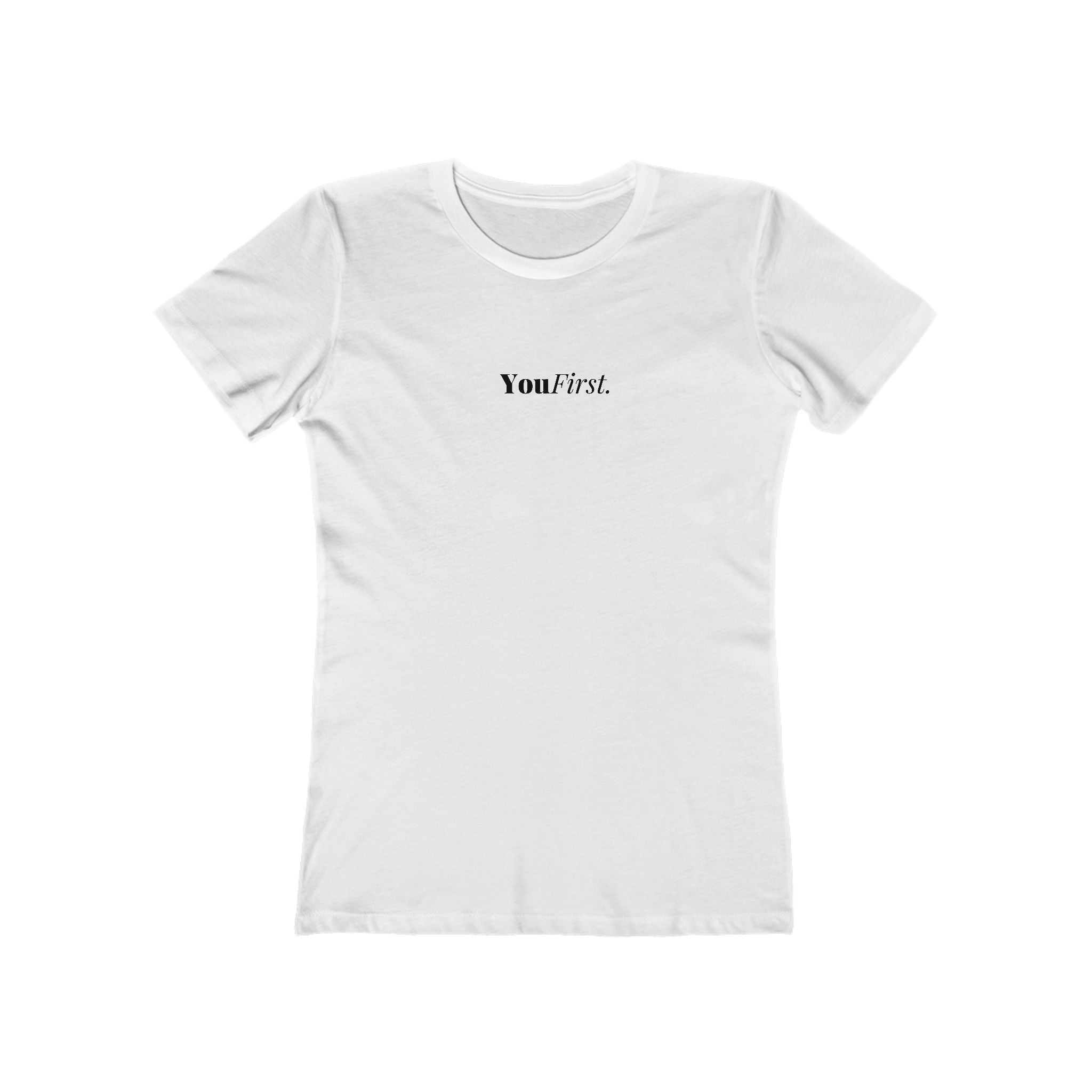 What's It Say Tees-You First Tee — Women’s Boyfriend-Style Graphic T-Shirt
