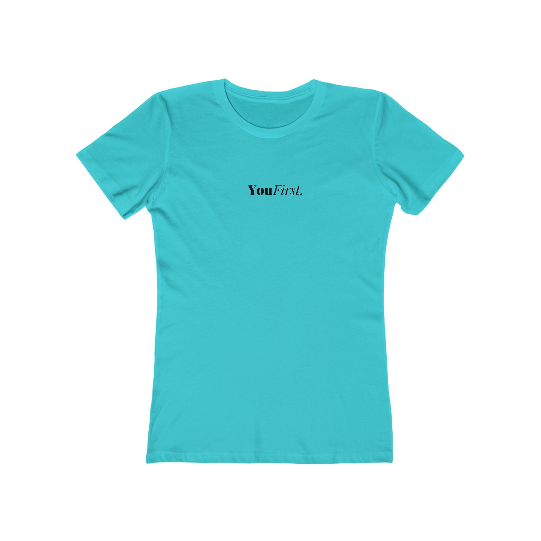 What's It Say Tees-You First Tee — Women’s Boyfriend-Style Graphic T-Shirt