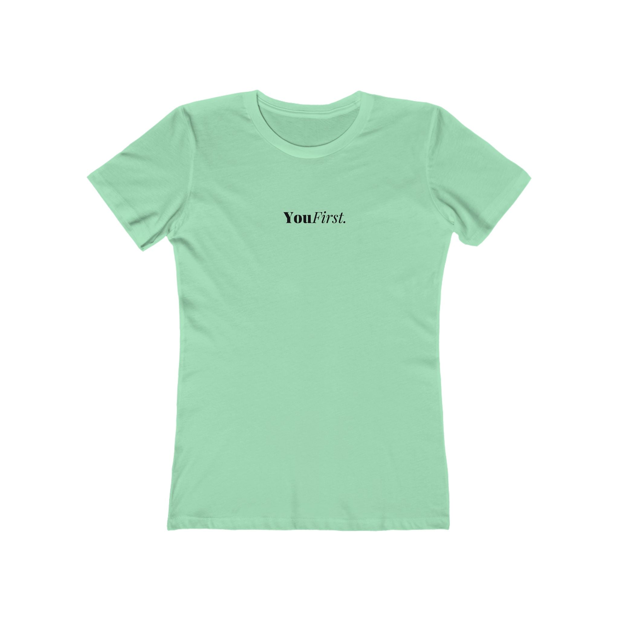 What's It Say Tees-You First Tee — Women’s Boyfriend-Style Graphic T-Shirt