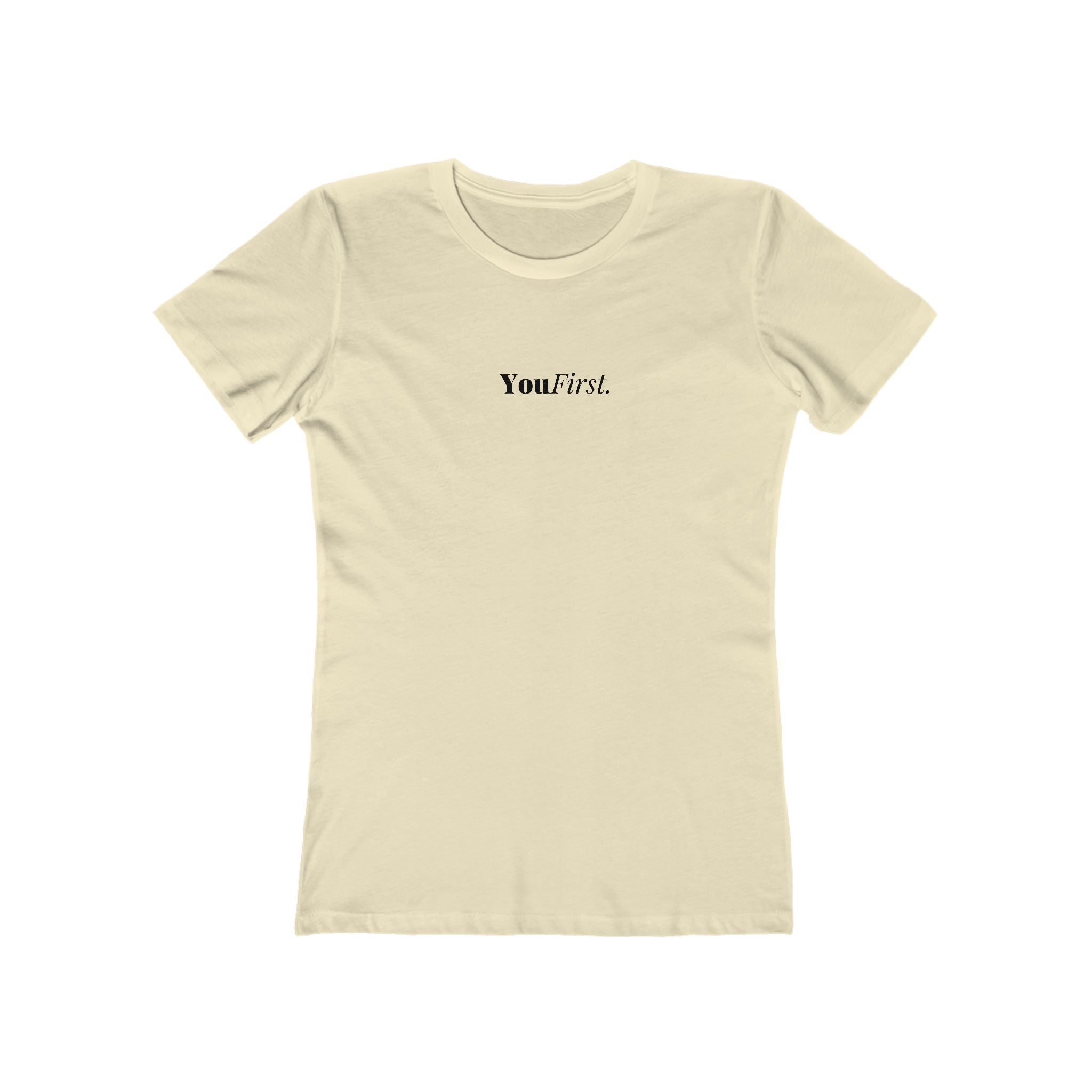 What's It Say Tees-You First Tee — Women’s Boyfriend-Style Graphic T-Shirt