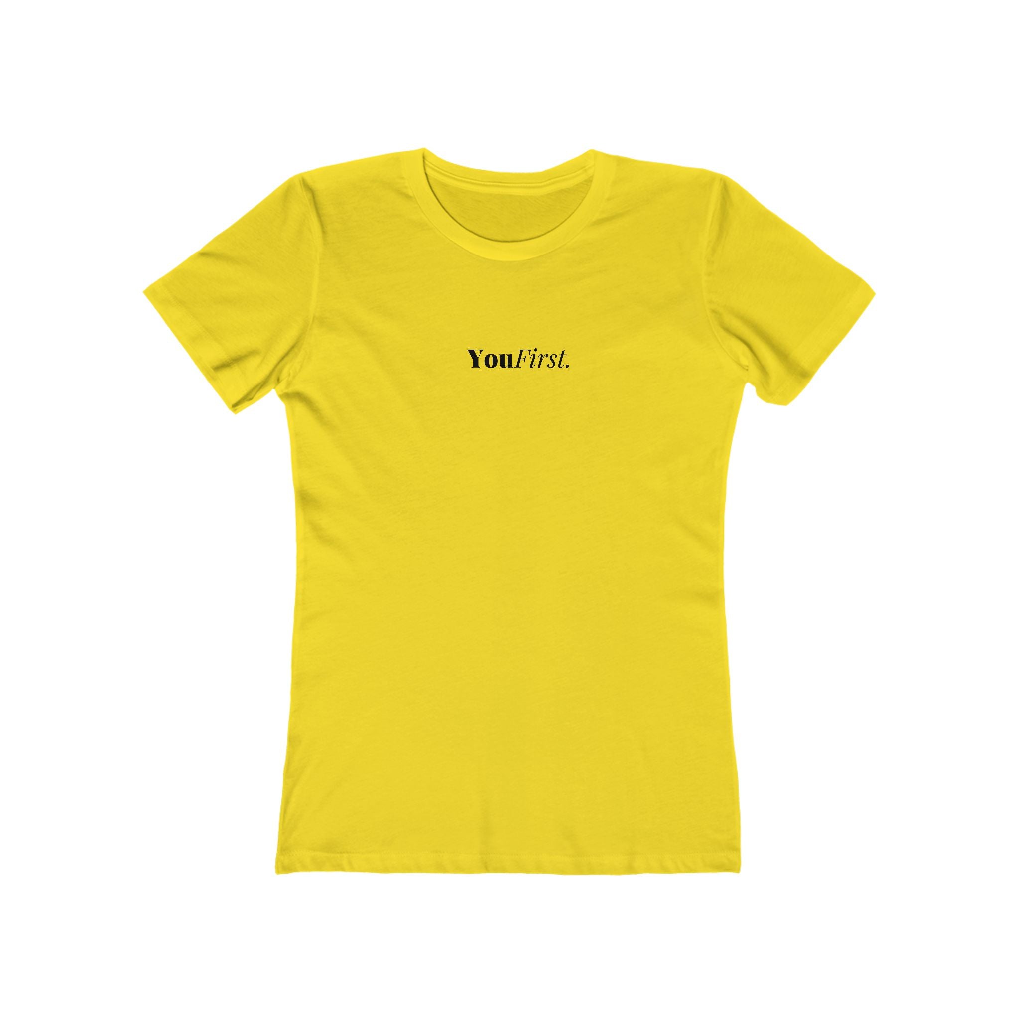 What's It Say Tees-You First Tee — Women’s Boyfriend-Style Graphic T-Shirt