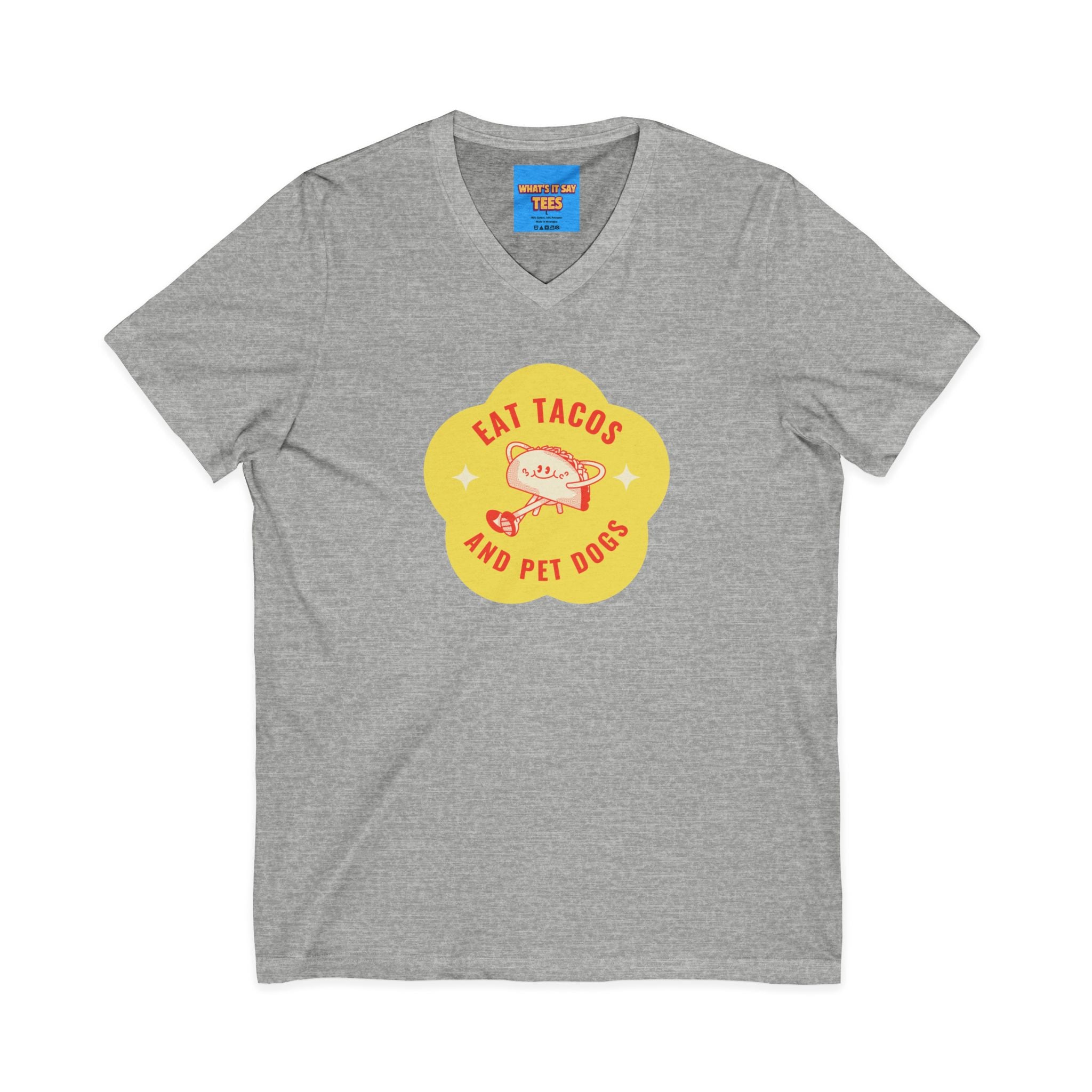 What's It Say Tees — "Eat Tacos and Pet Dogs" Graphic V‑Neck Tee