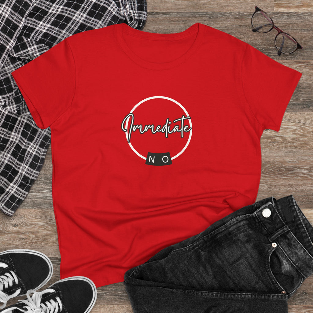 What's It Say Tees- "Immediate No" Women's T‑Shirt — Minimal Script Graphic Tee