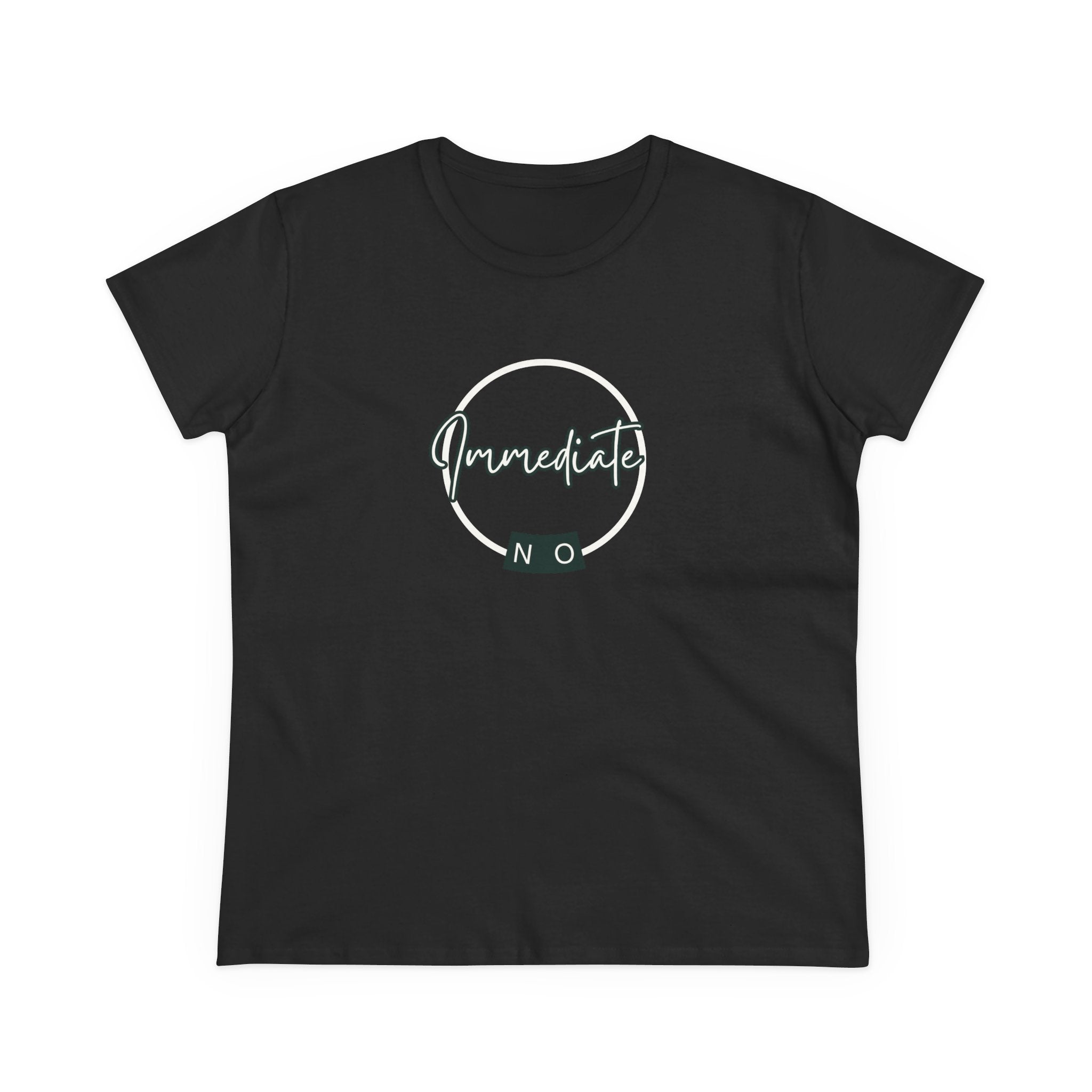 What's It Say Tees- "Immediate No" Women's T‑Shirt — Minimal Script Graphic Tee