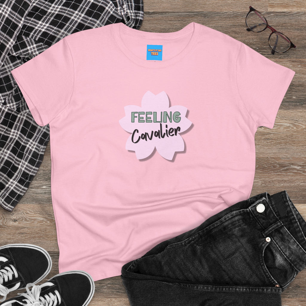 What's It Say Tees-Feeling Cavalier