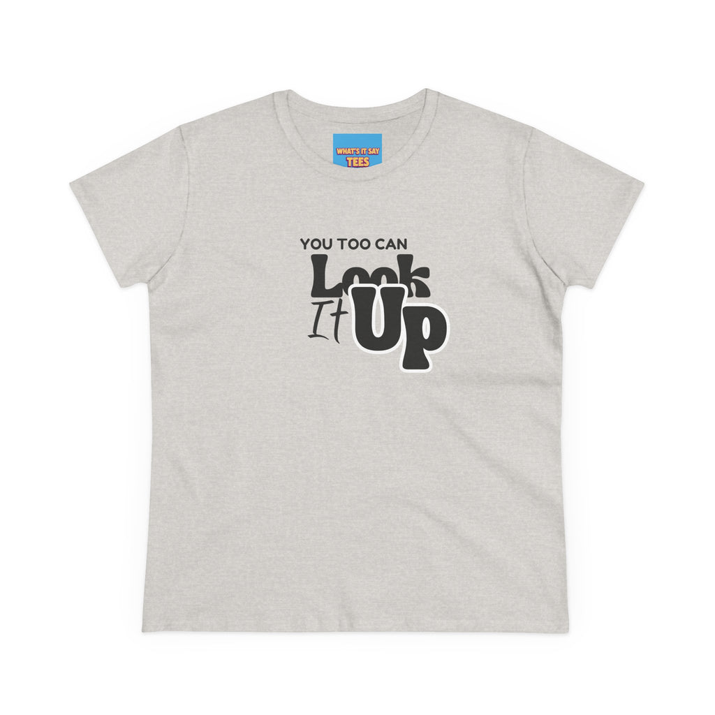 What's It Say Tees- You too can look it up