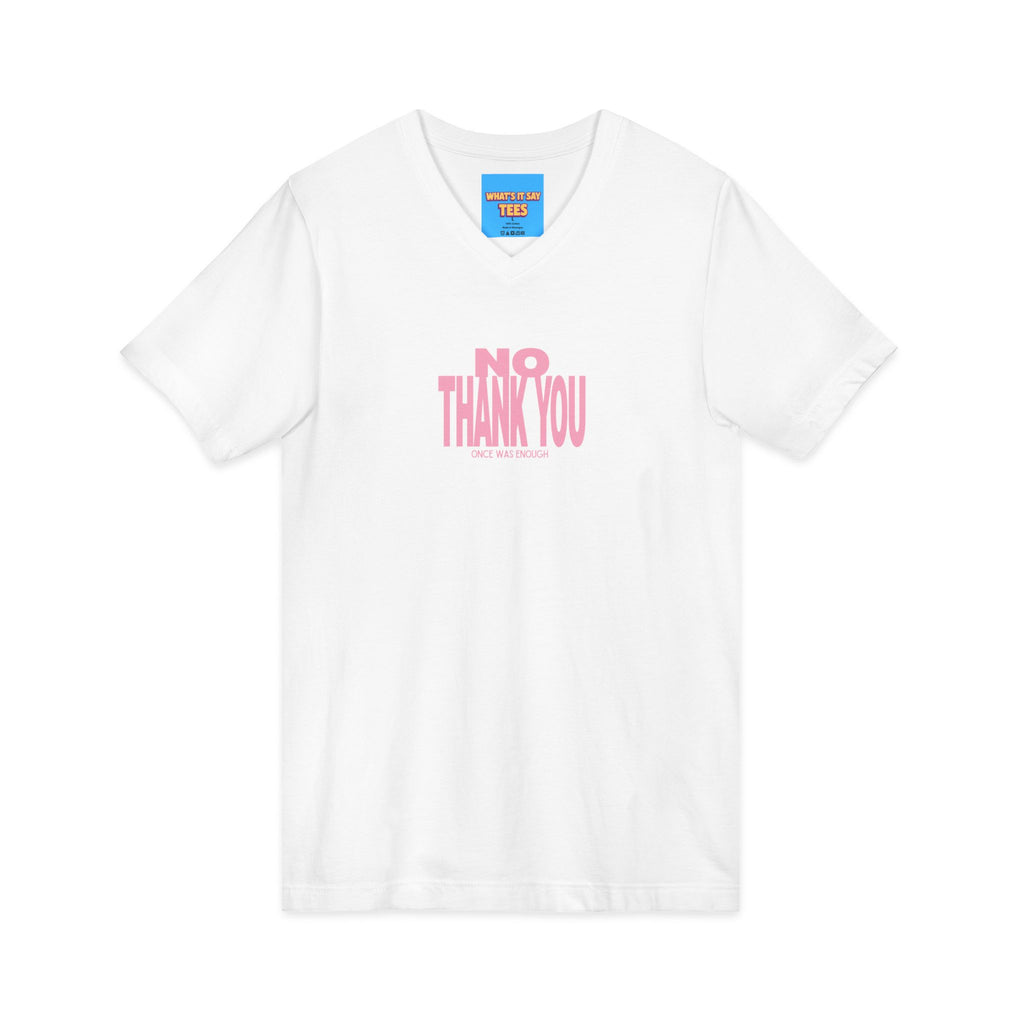 What's It Say Tees- No Thank You V-Neck Tee — Pink Retro Statement Shirt